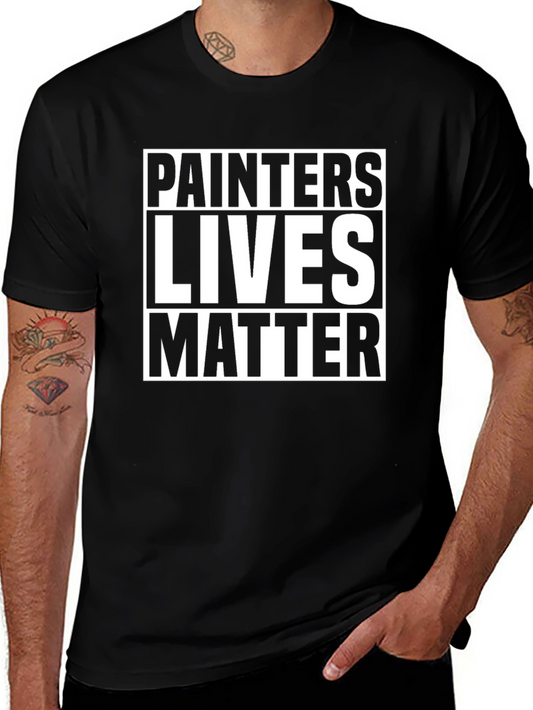 Painters Lives Matter Graphic T-Shirt - Black