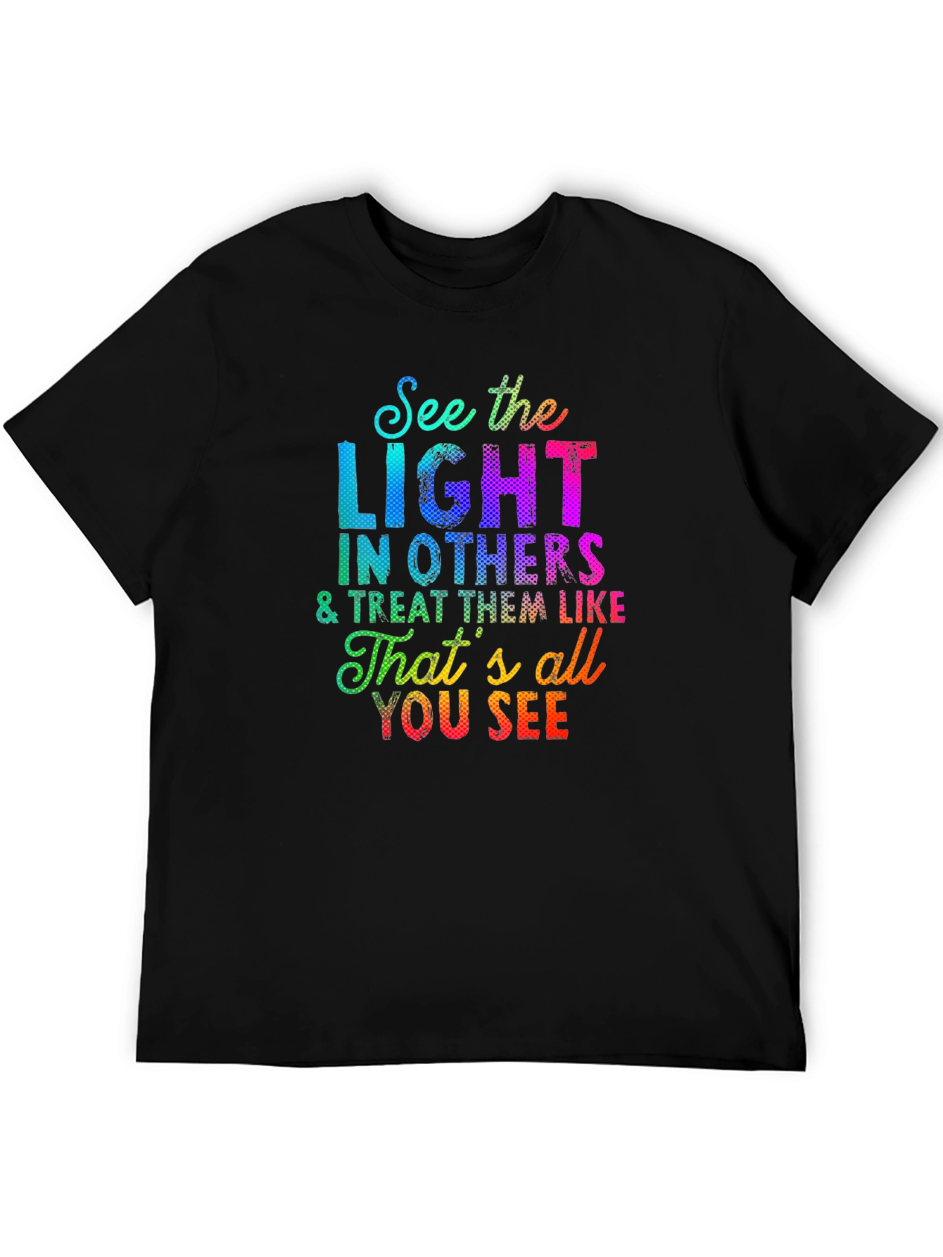 See the Light T-Shirt - Inspirational Graphic Tee