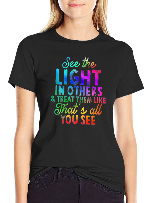 See the Light T-Shirt - Inspirational Graphic Tee