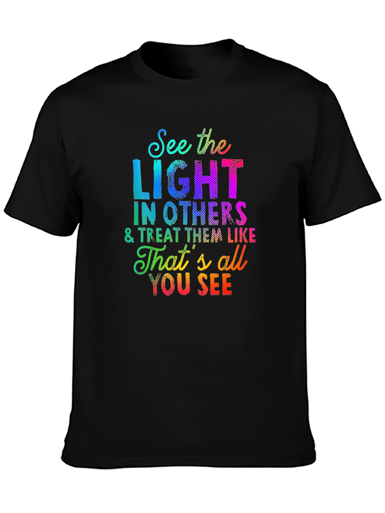 See the Light T-Shirt - Inspirational Graphic Tee