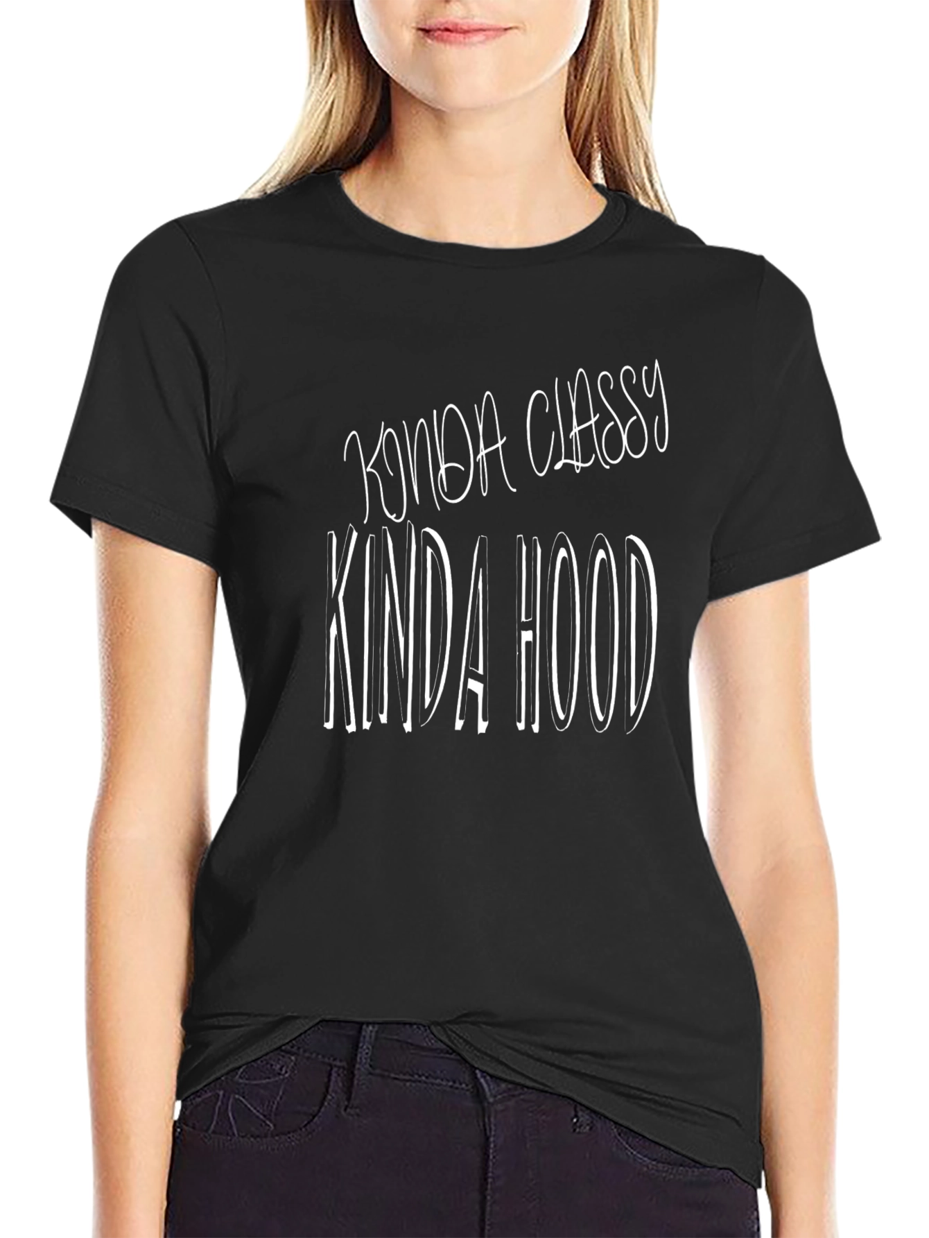 Kinda Classy Kinda Hood Black T-Shirt
