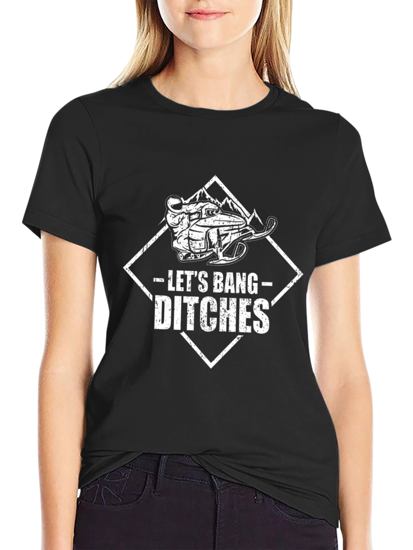 Lets Bang Ditches T-Shirt: Snowmobile Adventure Tee