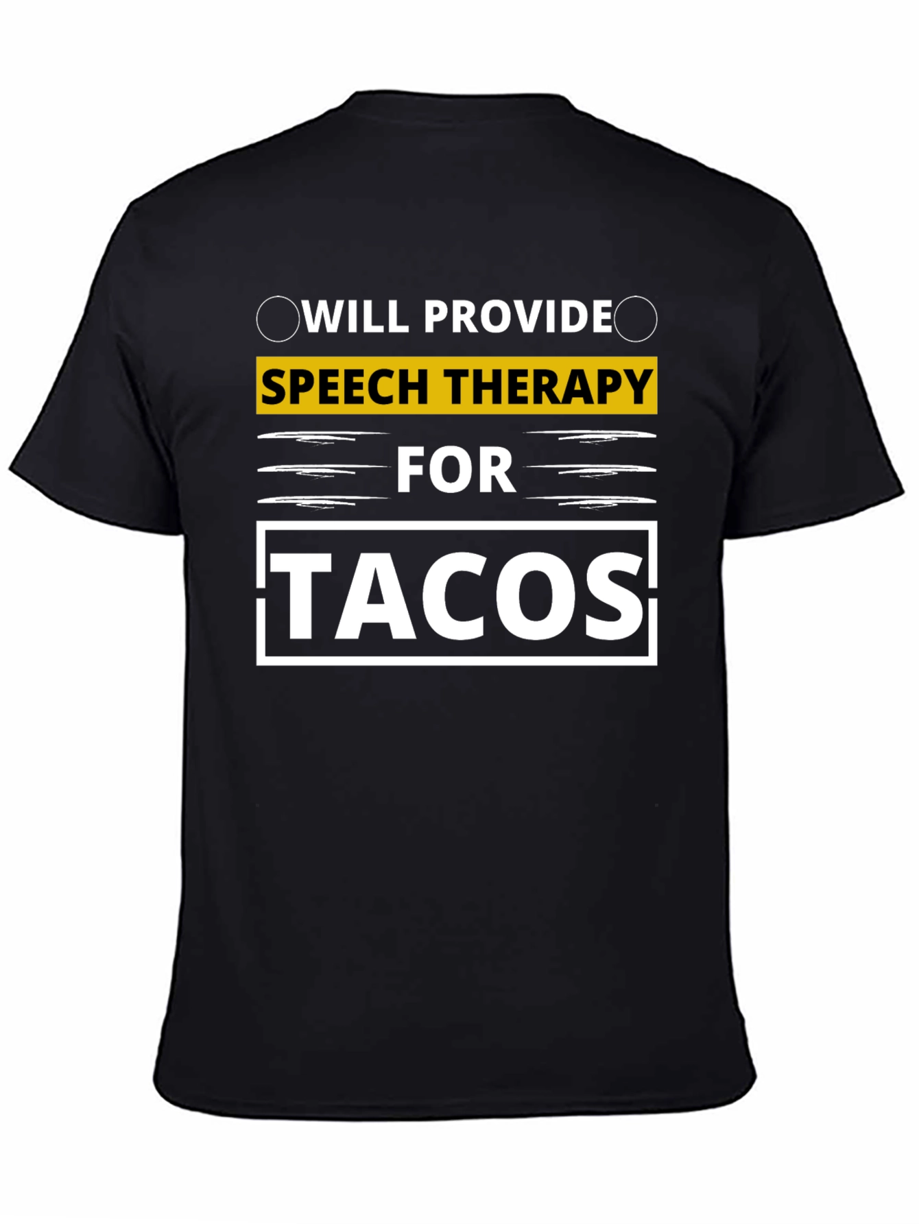 Speech Therapy for Tacos T-Shirt