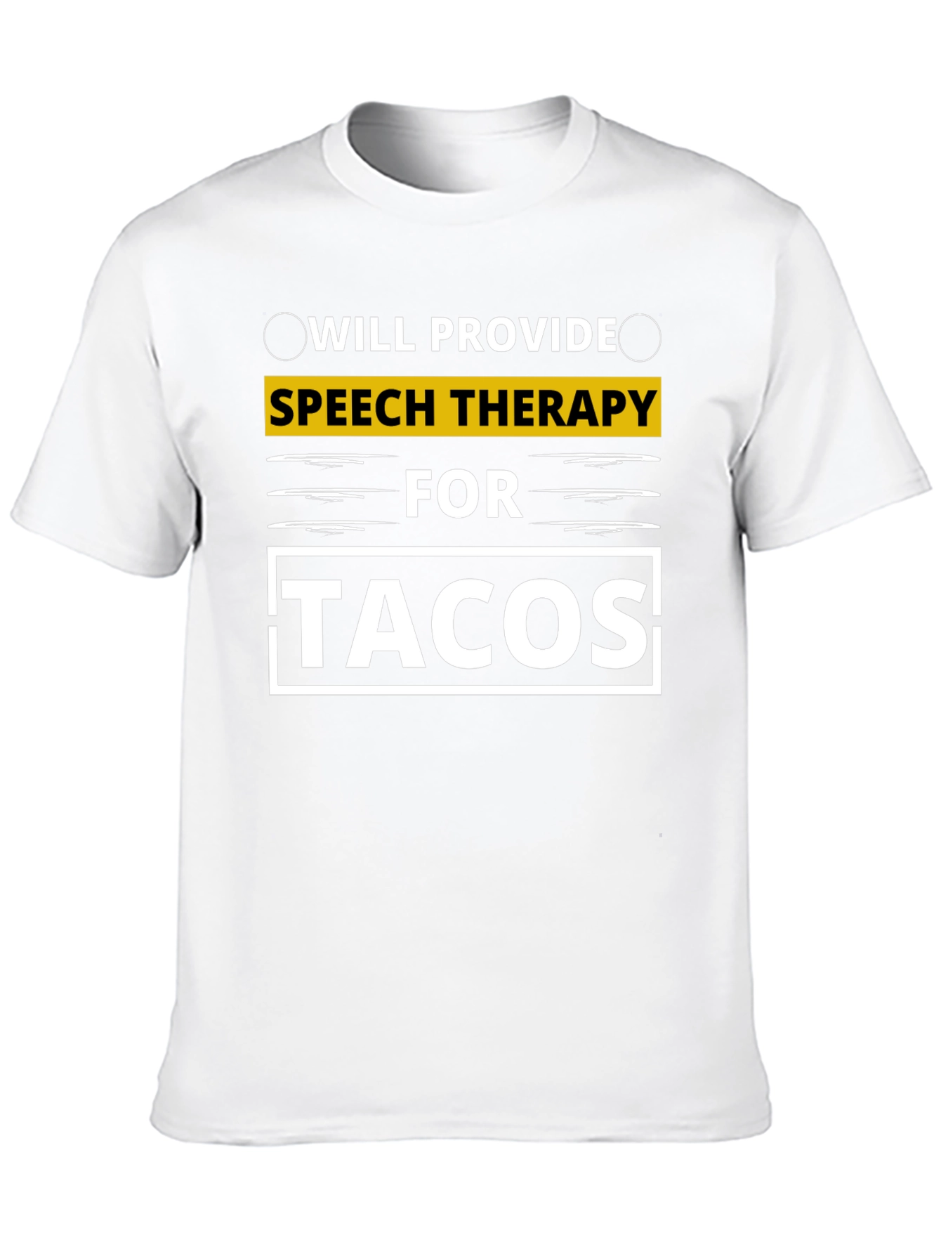 Speech Therapy for Tacos T-Shirt