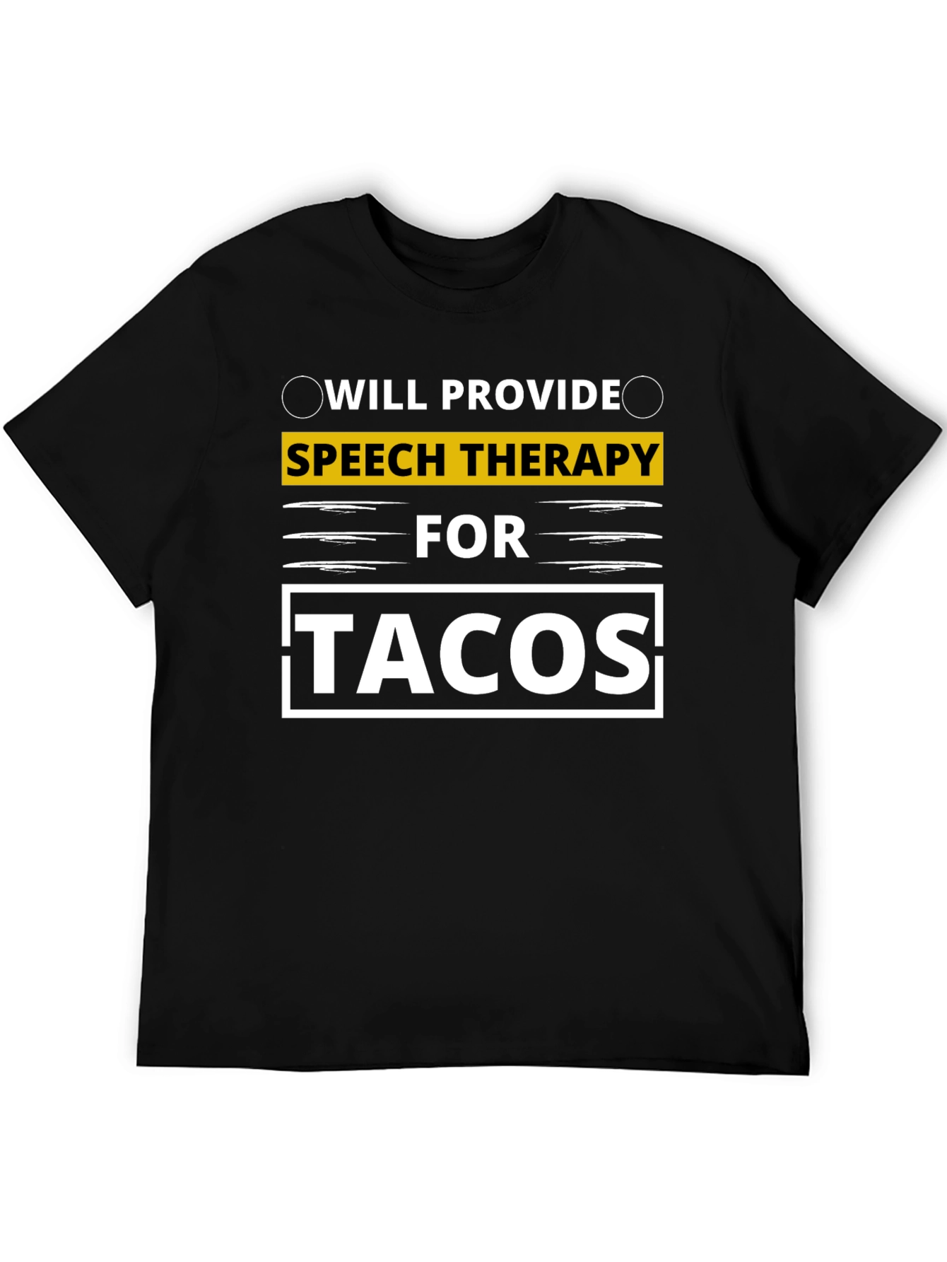 Speech Therapy for Tacos T-Shirt