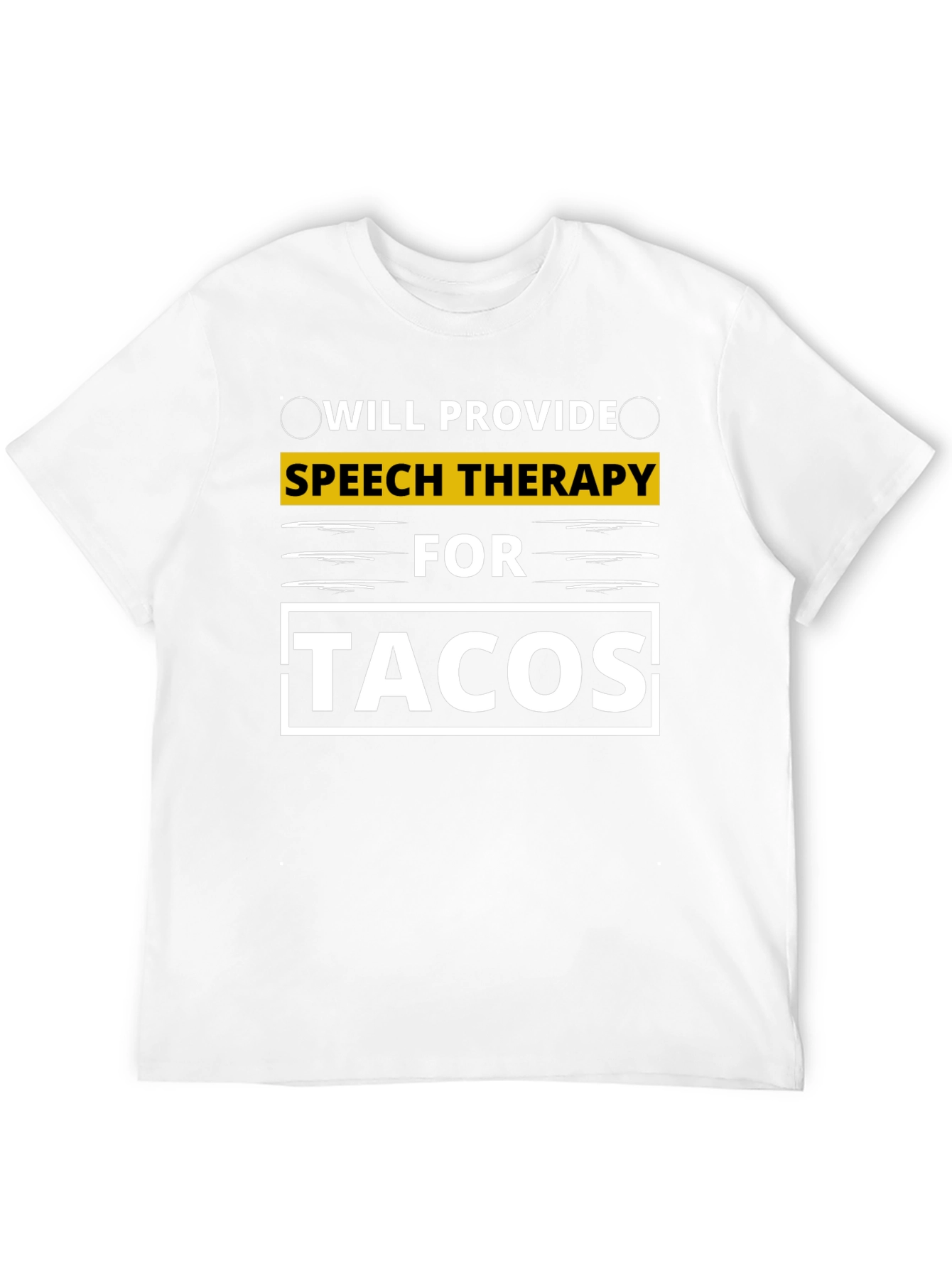 Speech Therapy for Tacos T-Shirt