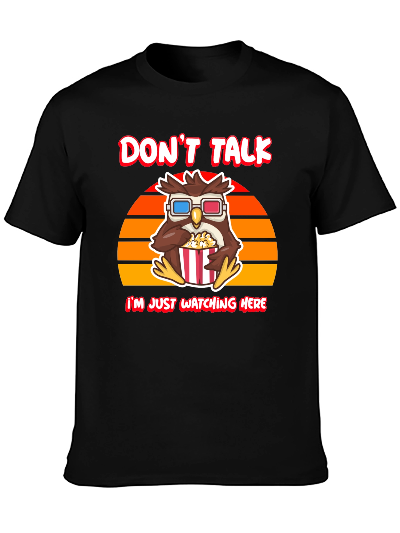 Dont Talk T-Shirt - Owl Watching Movie Tee