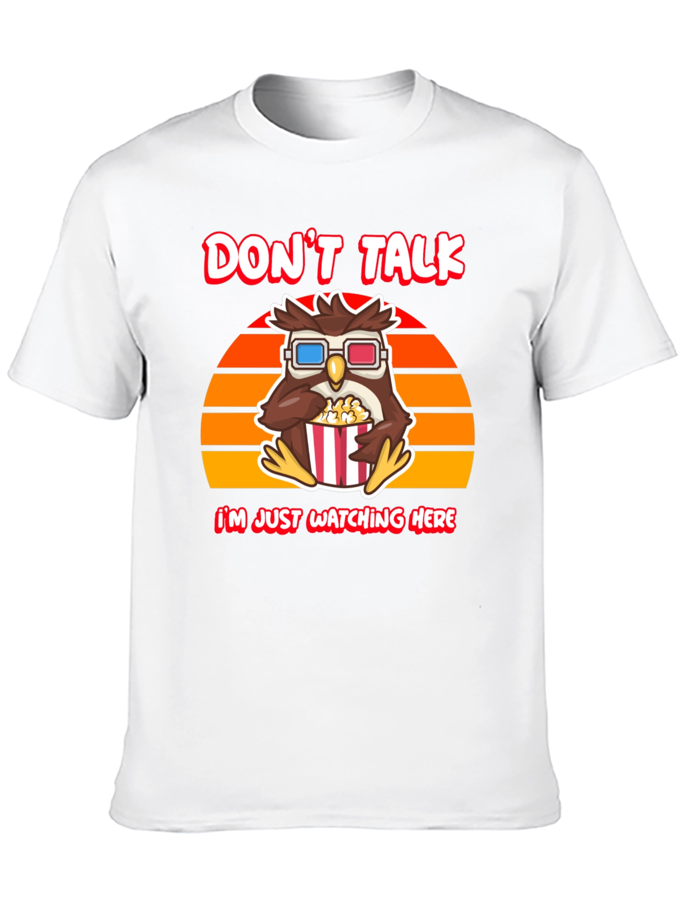 Dont Talk T-Shirt - Owl Watching Movie Tee