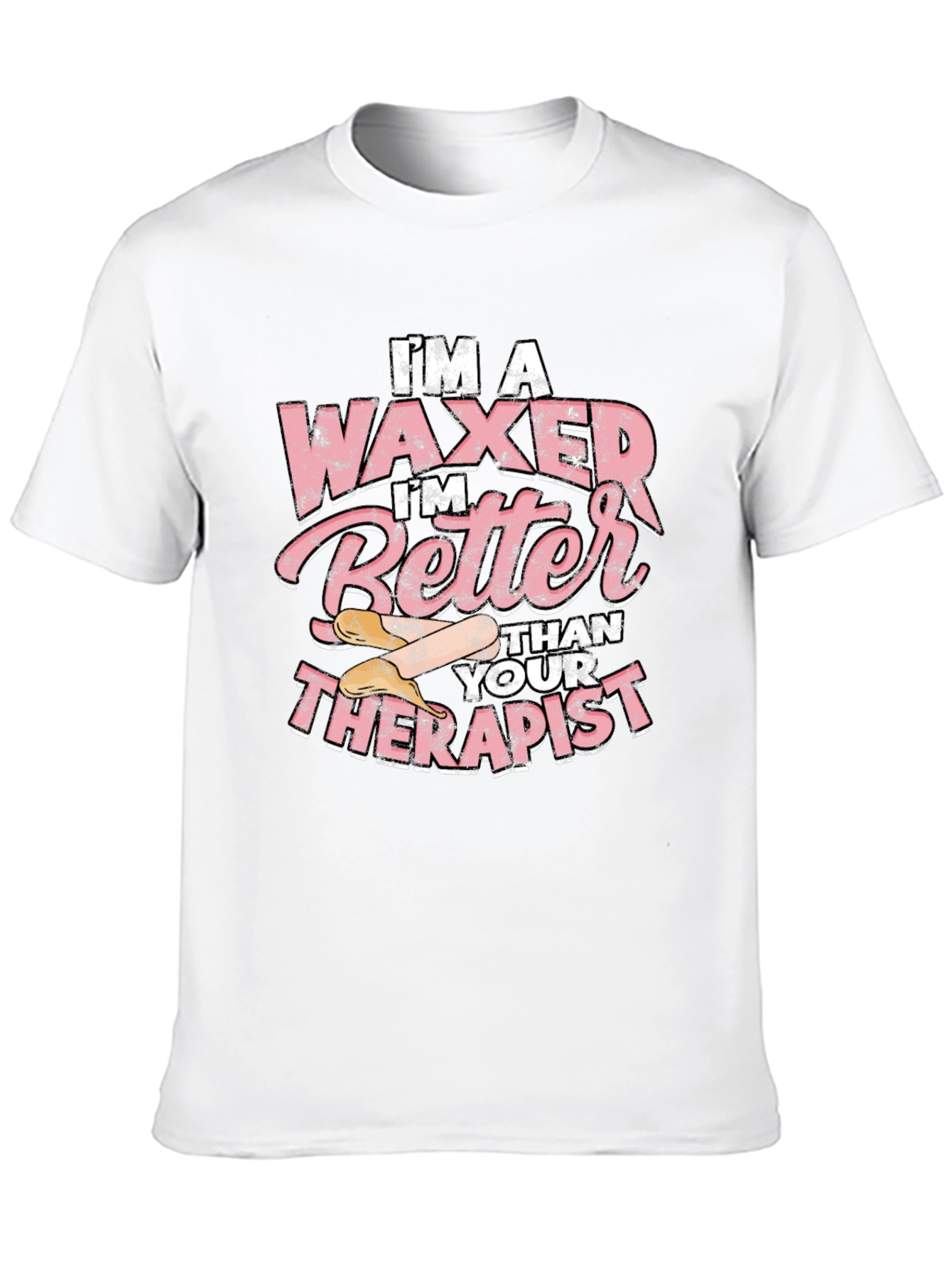 Waxer Better Than Therapist Tee - Funny Esthetician T-Shirt