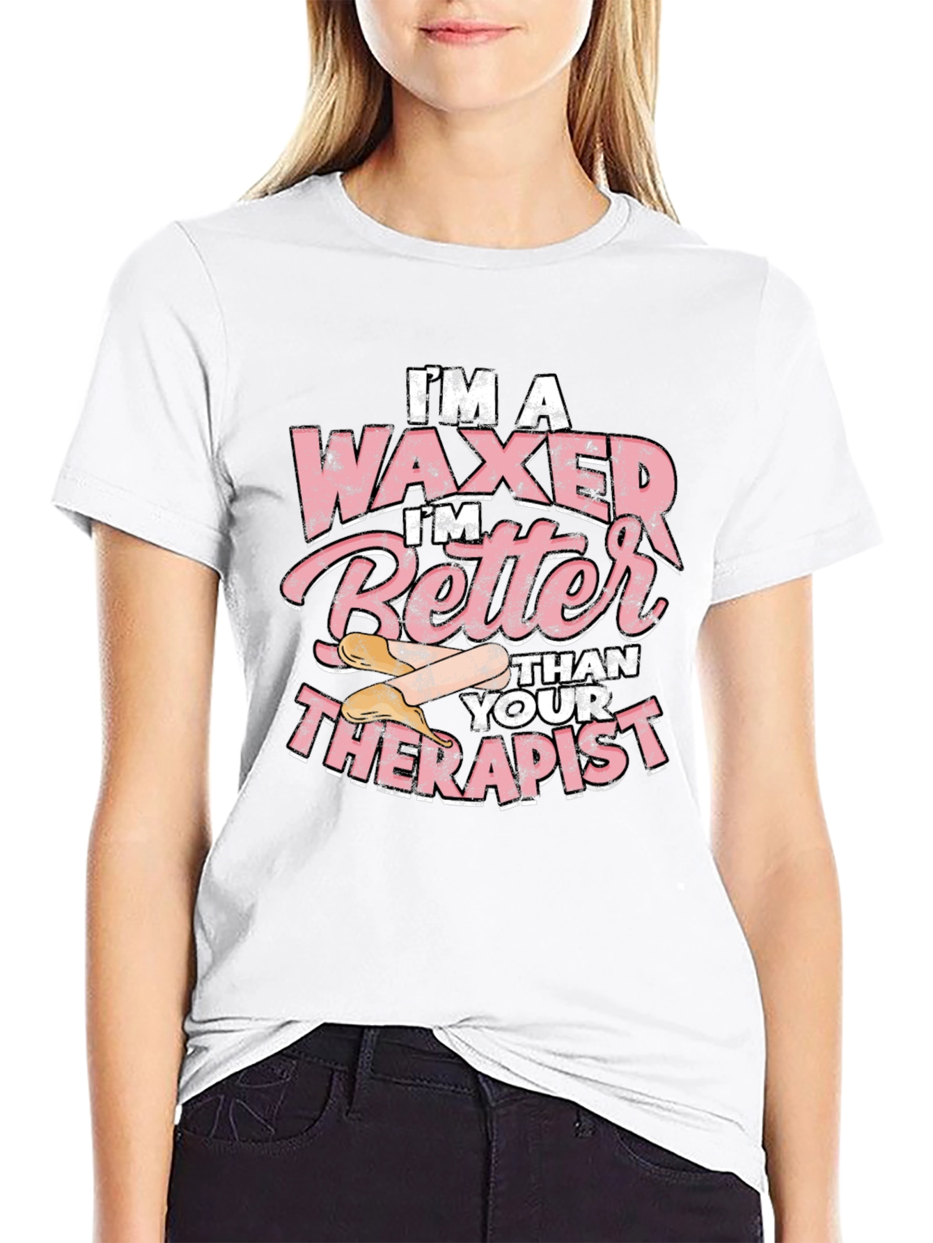 Waxer Better Than Therapist Tee - Funny Esthetician T-Shirt
