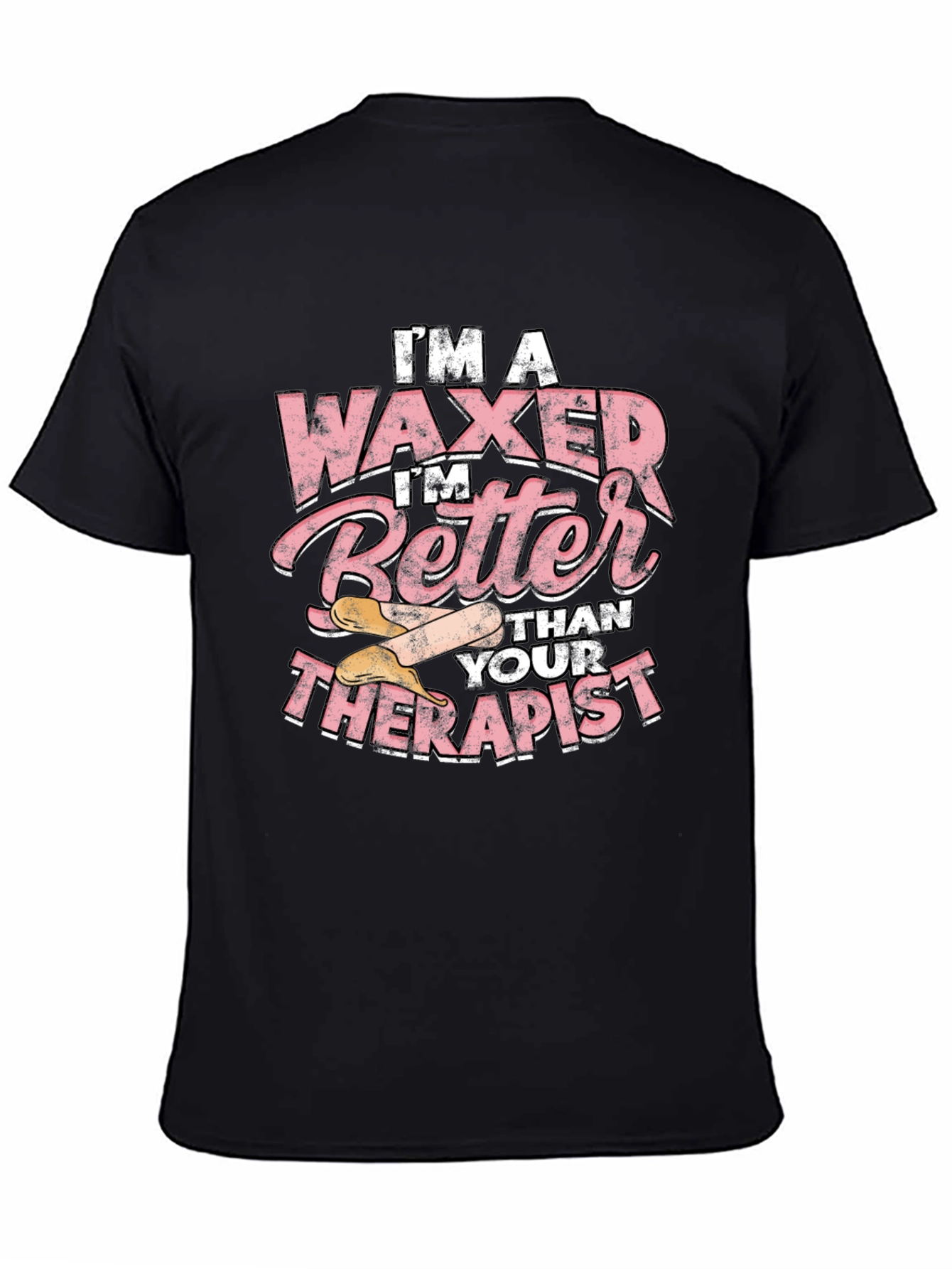 Waxer Better Than Therapist Tee - Funny Esthetician T-Shirt