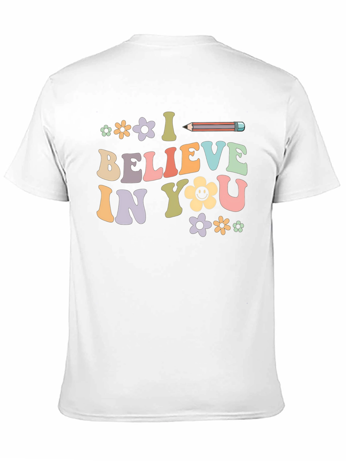 I Believe In You Graphic Tee - Unisex