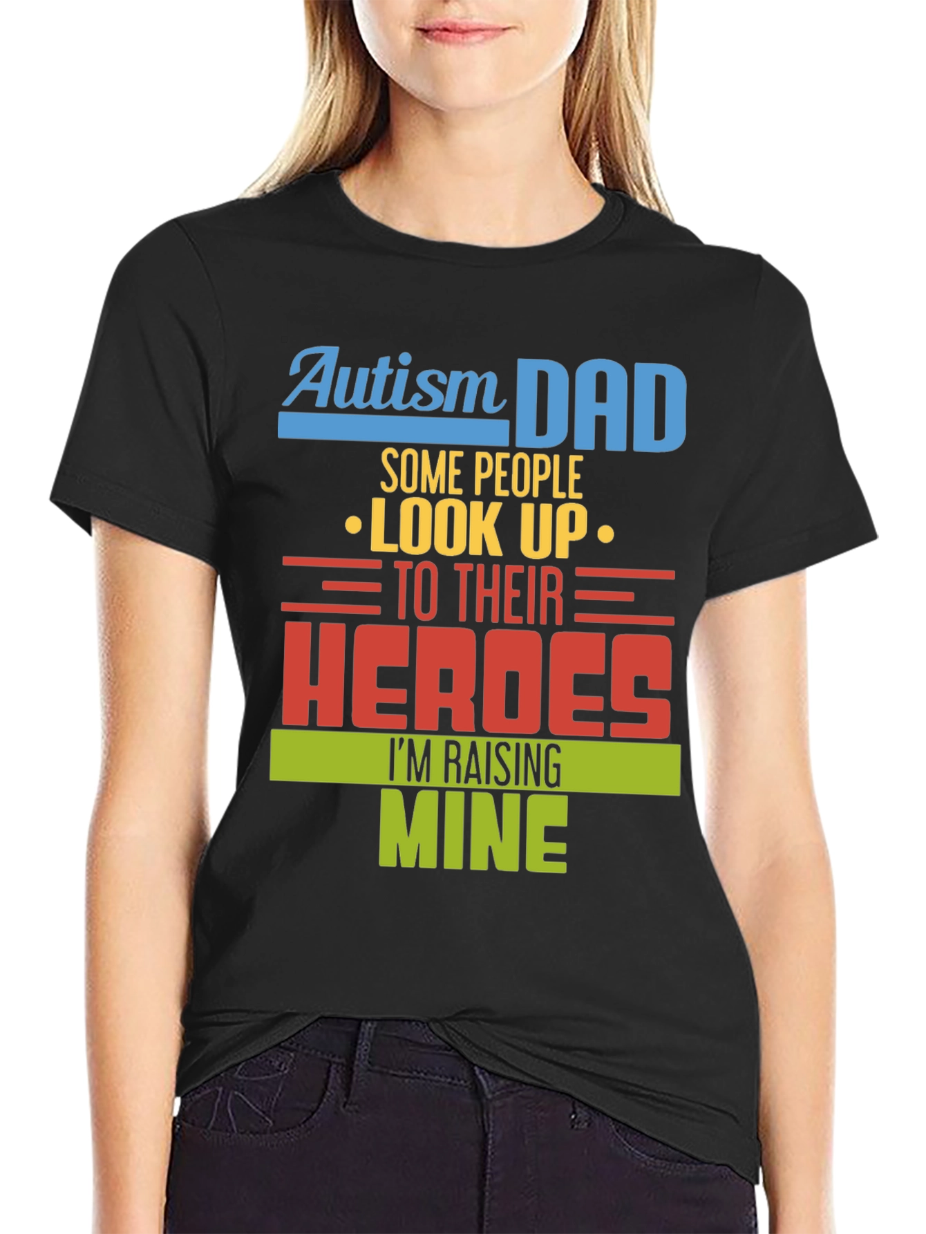 Autism Dad T-Shirt - Raising My Heroes Tee