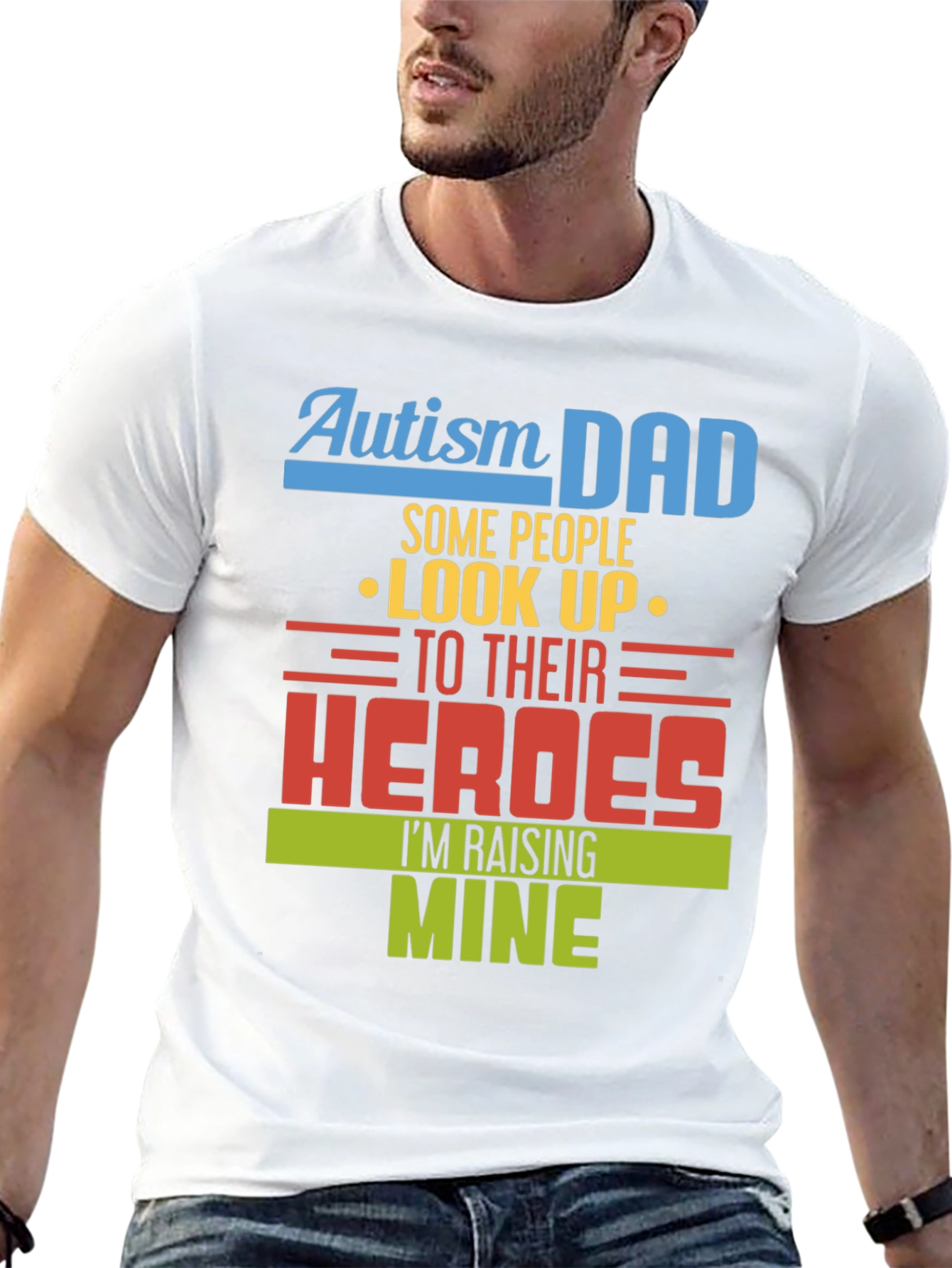 Autism Dad T-Shirt - Raising My Heroes Tee