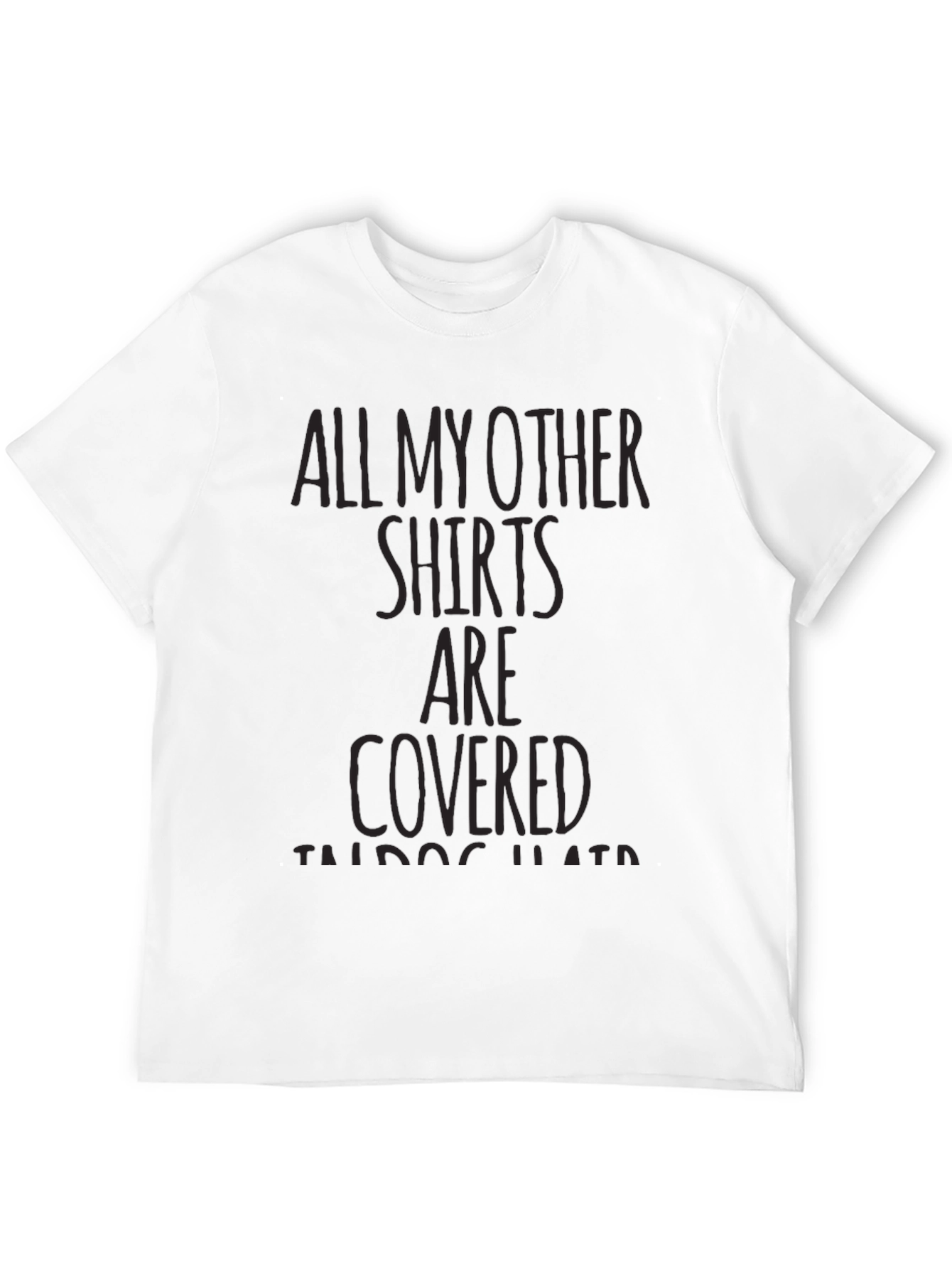 Graphic Tee: All My Other Shirts Are Covered