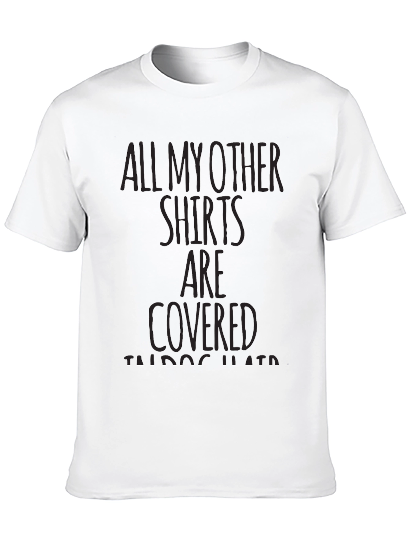 Graphic Tee: All My Other Shirts Are Covered
