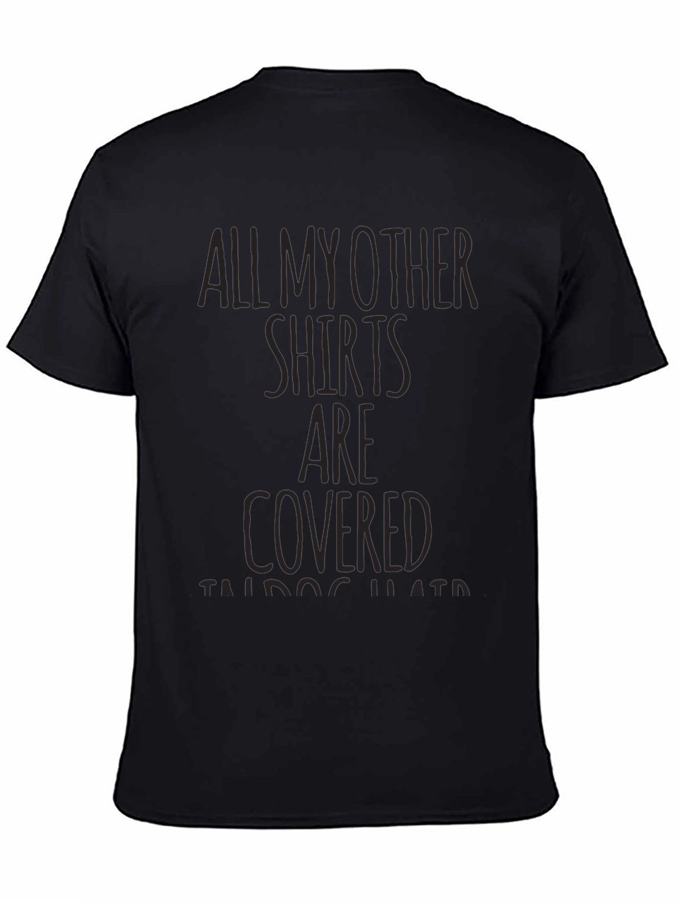 Graphic Tee: All My Other Shirts Are Covered