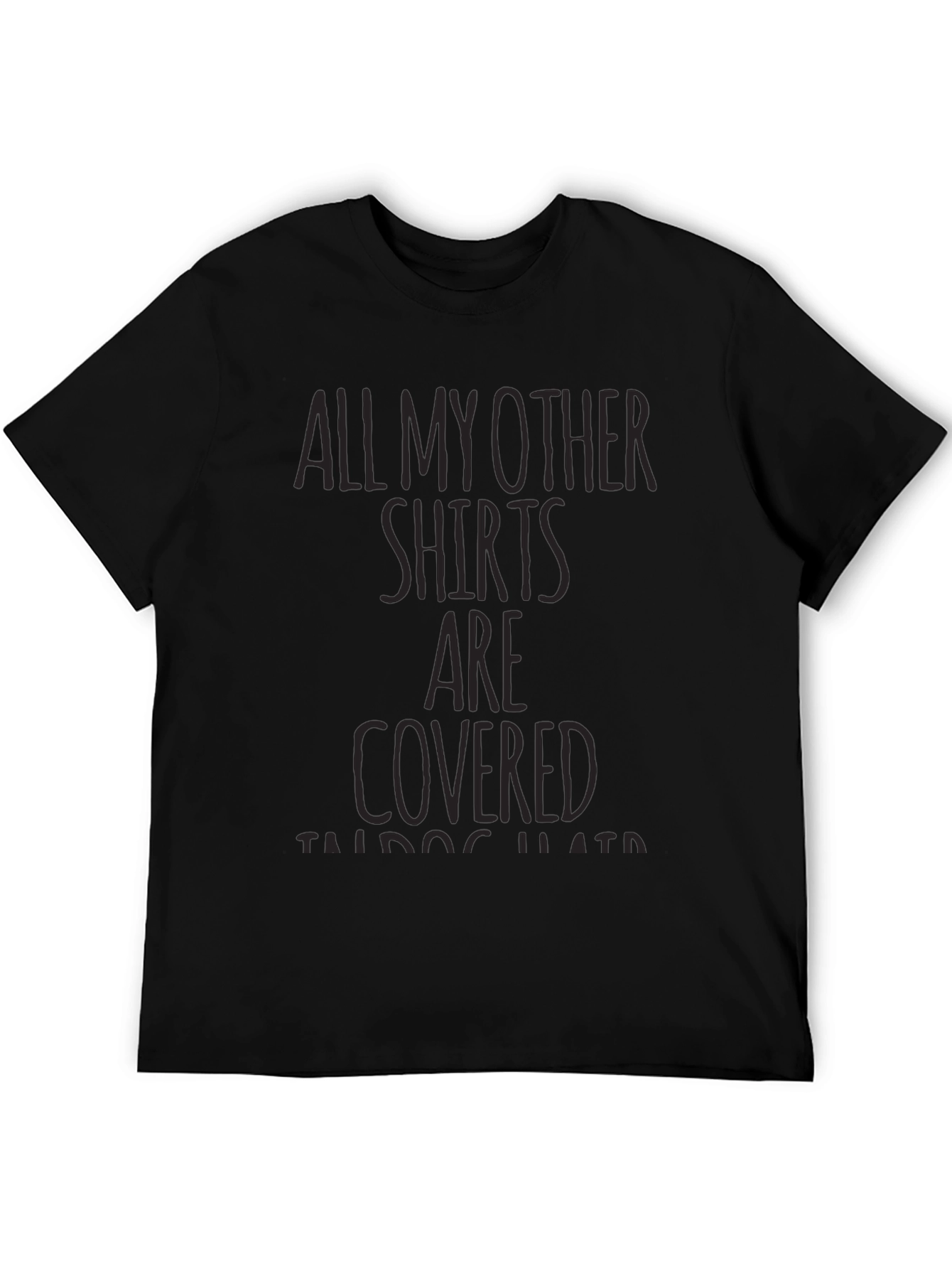 Graphic Tee: All My Other Shirts Are Covered