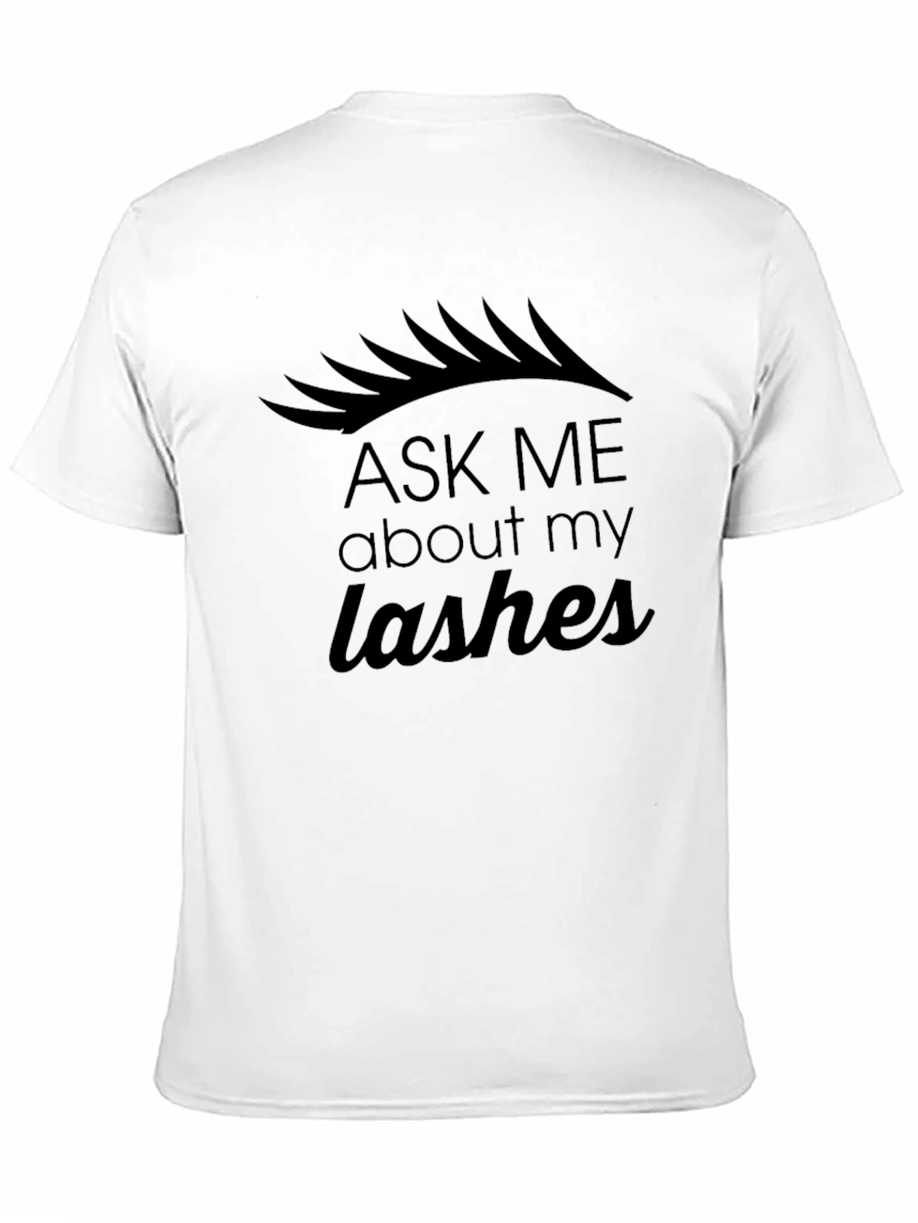 Ask Me About My Lashes Black Graphic Tee