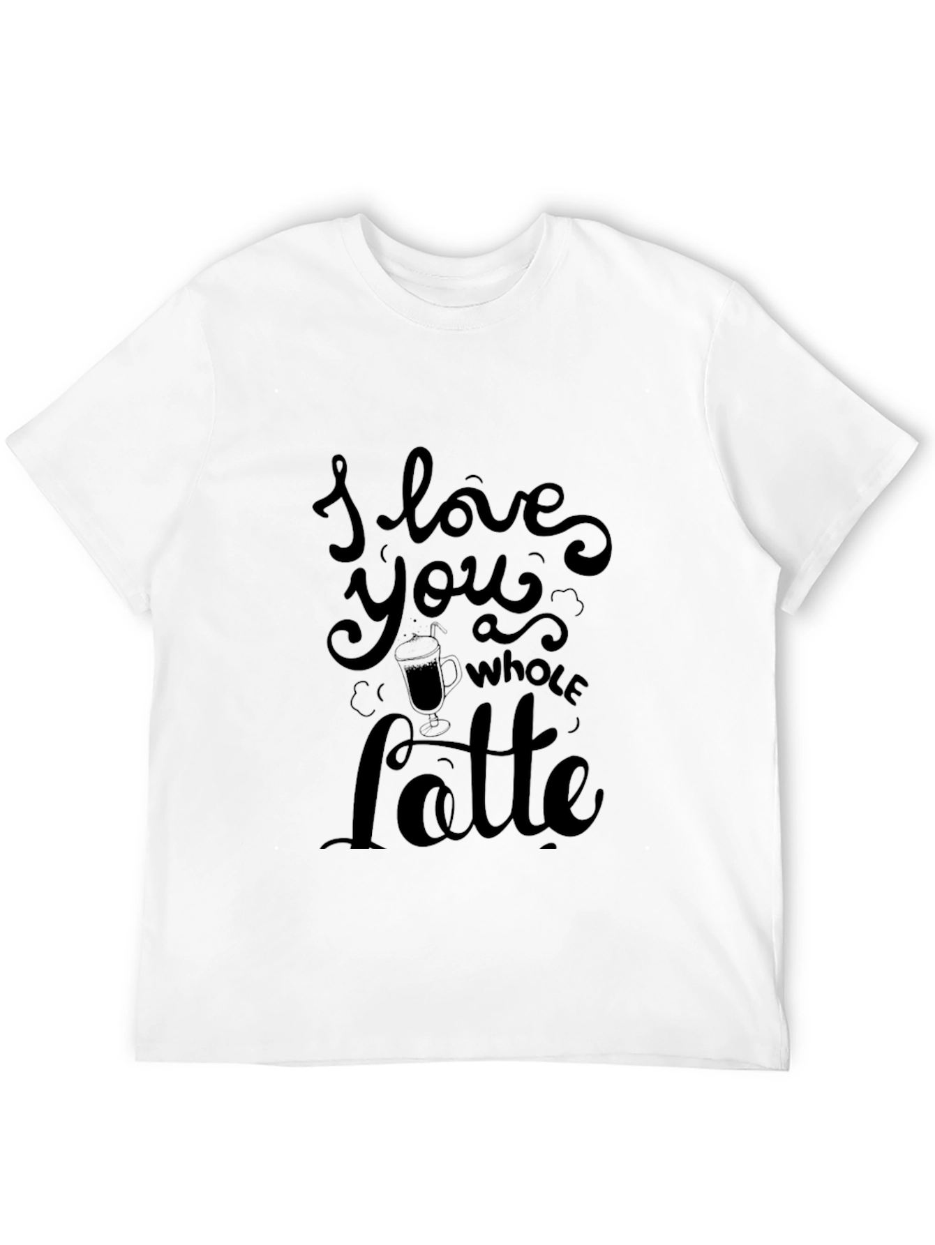 I Love You Whole Latte Black T-Shirt