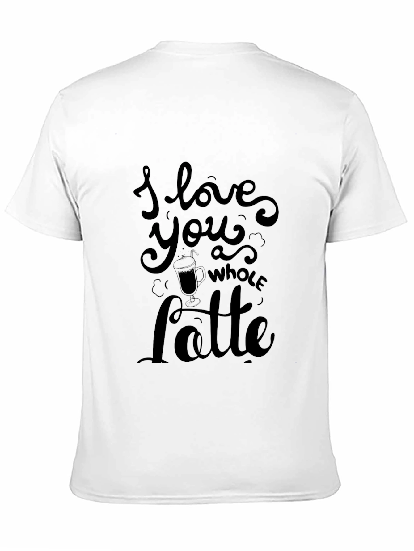 I Love You Whole Latte Black T-Shirt