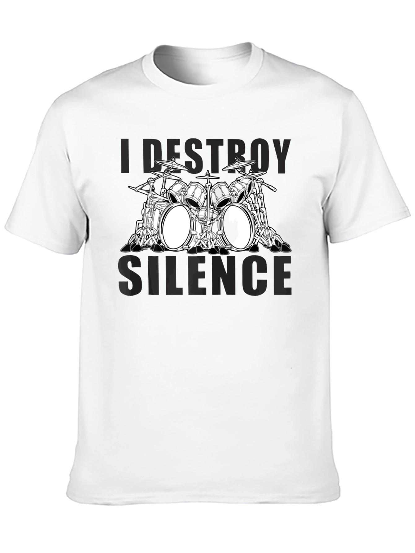 I Destroy Silence Drum Set T-Shirt