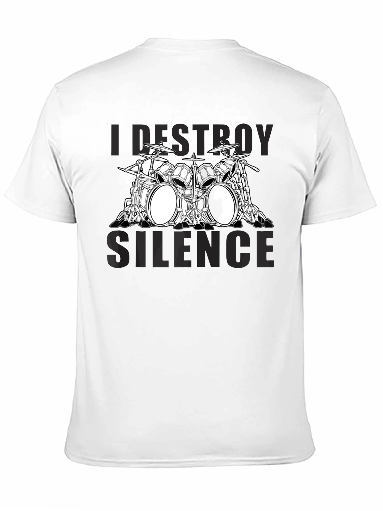 I Destroy Silence Drum Set T-Shirt