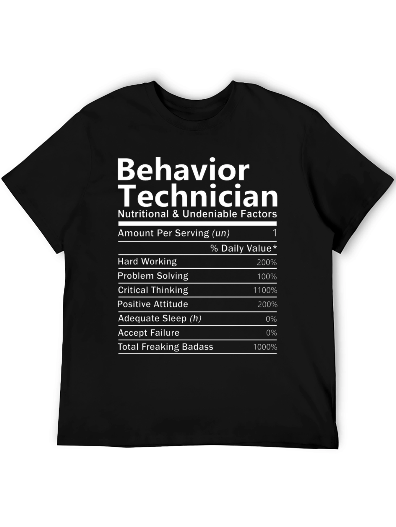 Behavior Technician Nutrition Facts T-Shirt