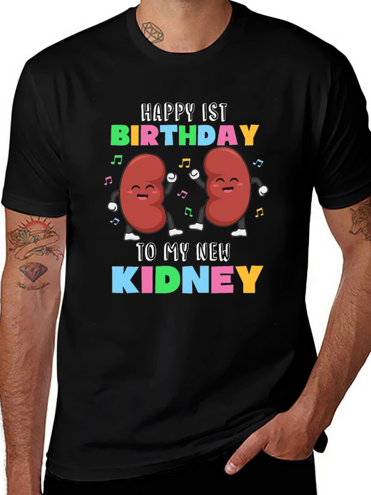 Happy 1st Birthday To My New Kidney T-Shirt