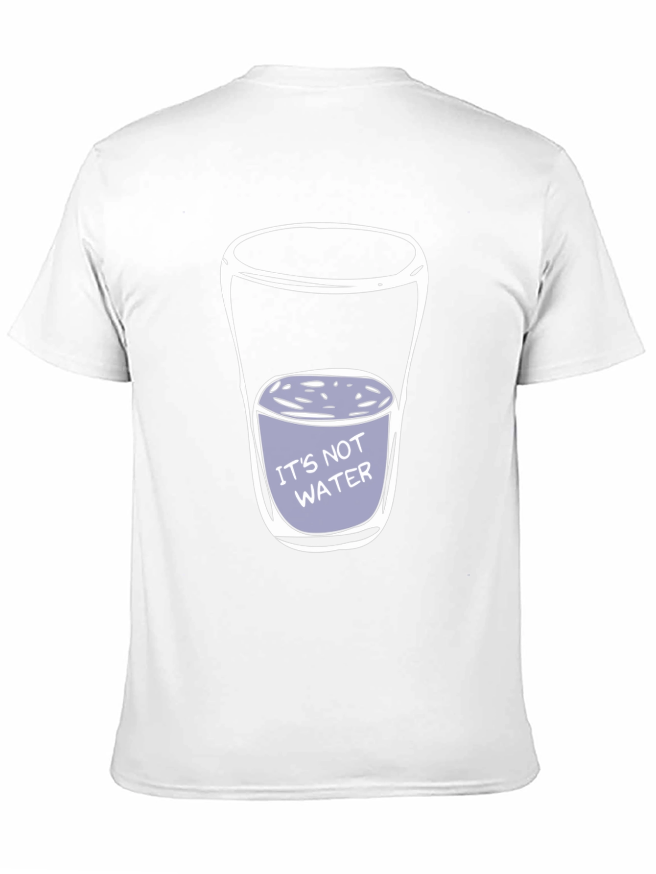 Its Not Water T-Shirt - Funny Adult Humor