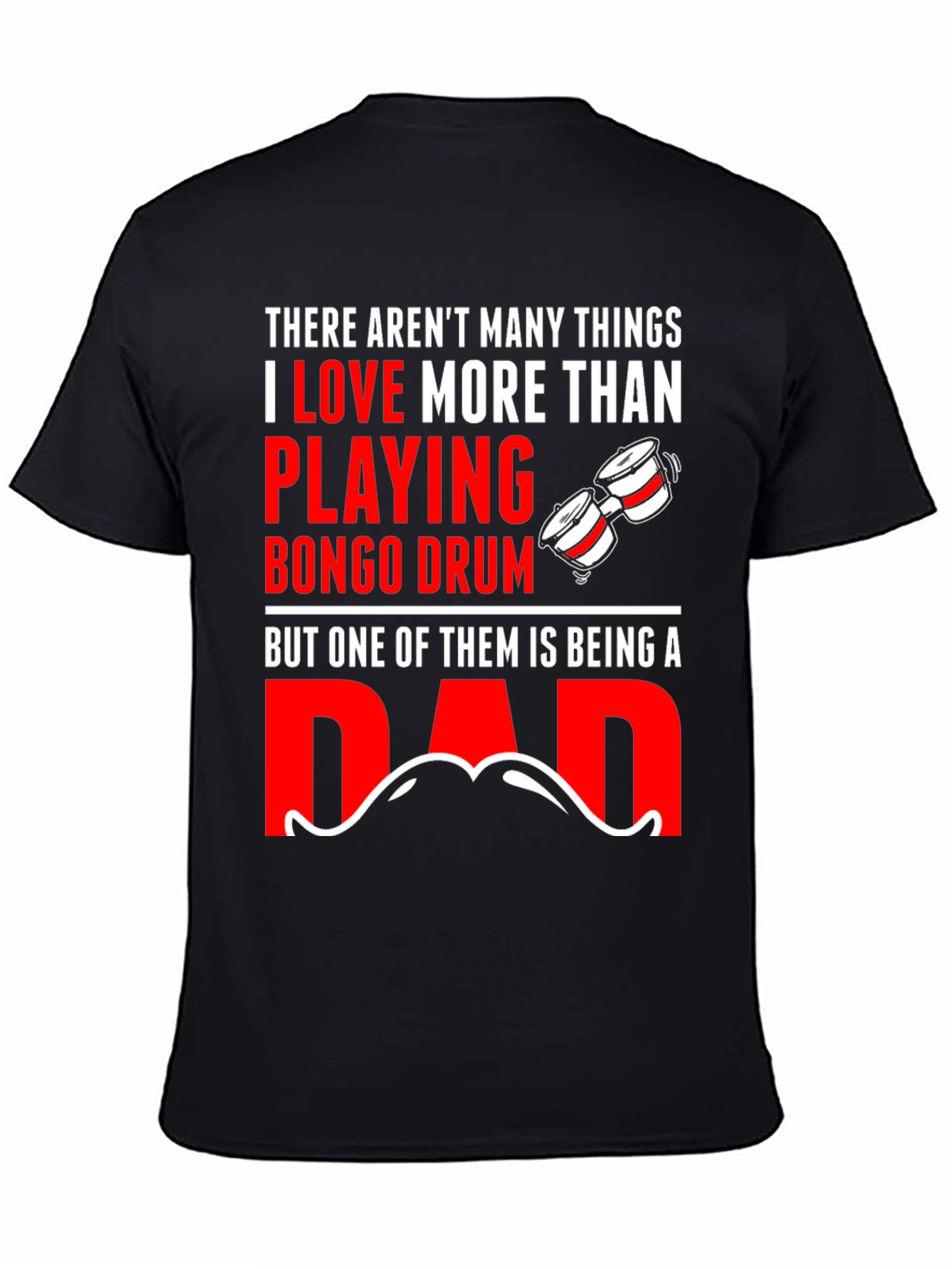 Bongo Drum Dad T-Shirt - Musician Fathers Day Gift