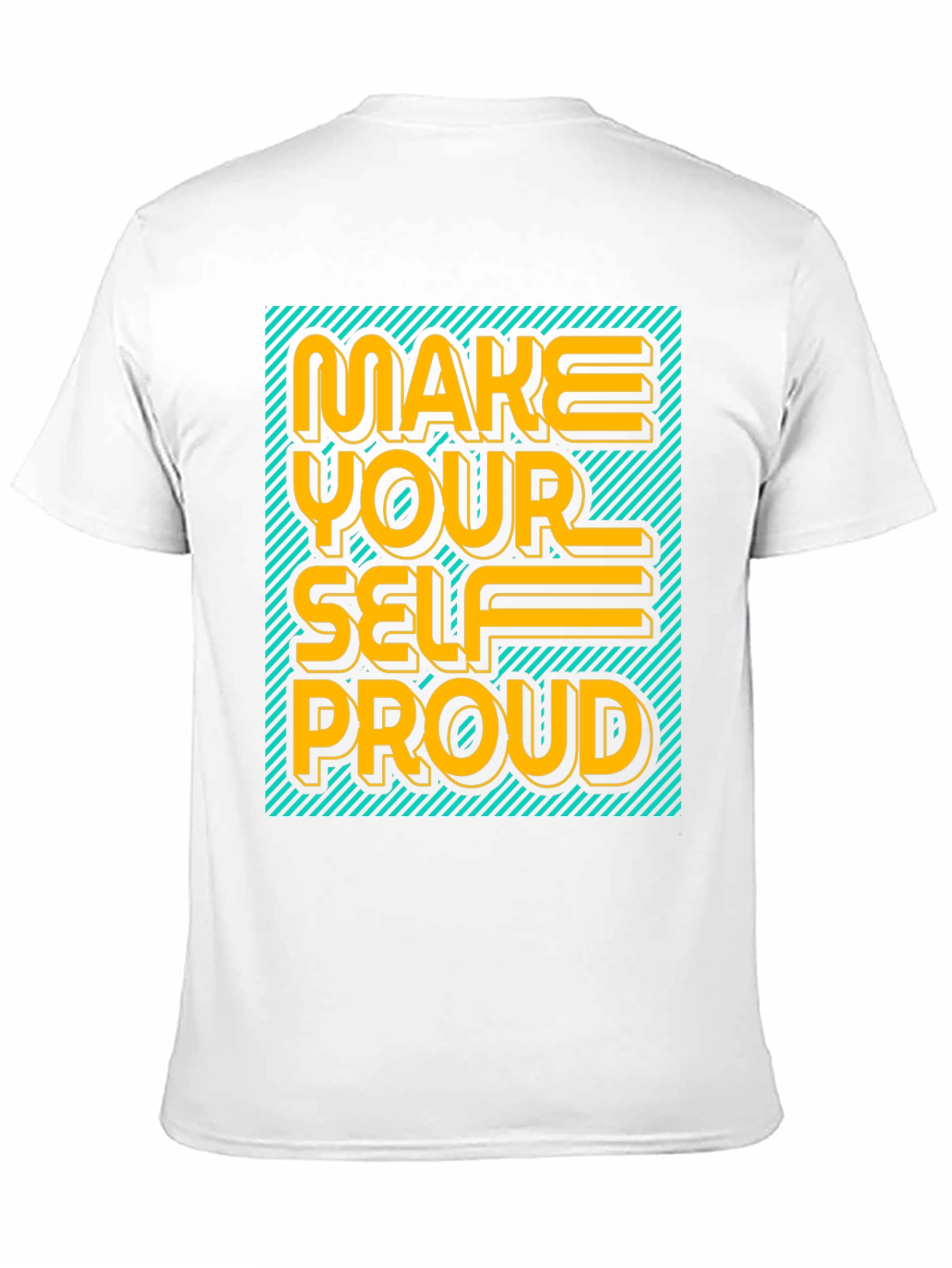 Make Yourself Proud Graphic Tee