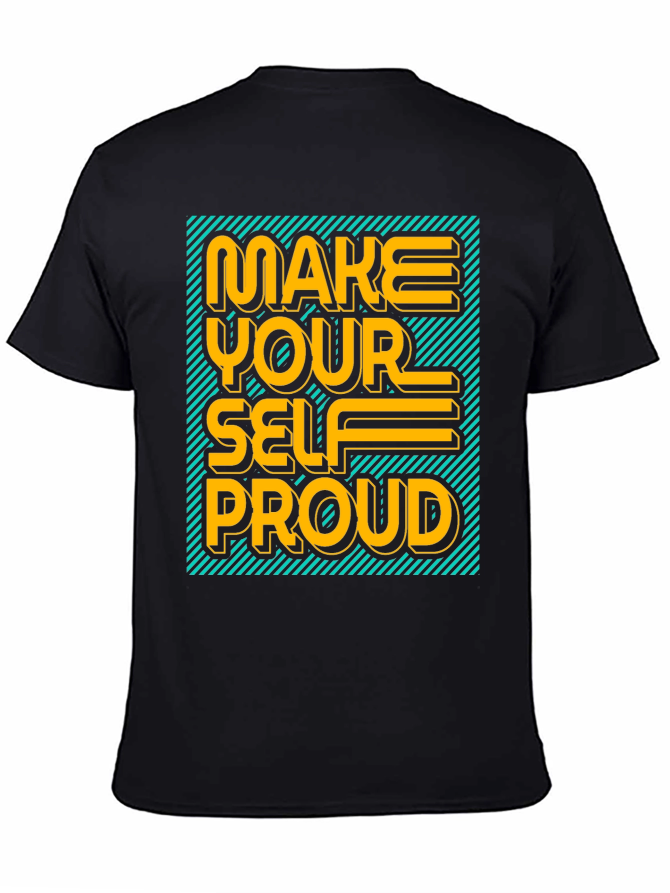 Make Yourself Proud Graphic Tee