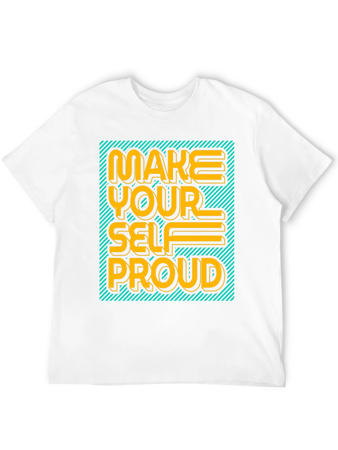 Make Yourself Proud Graphic Tee