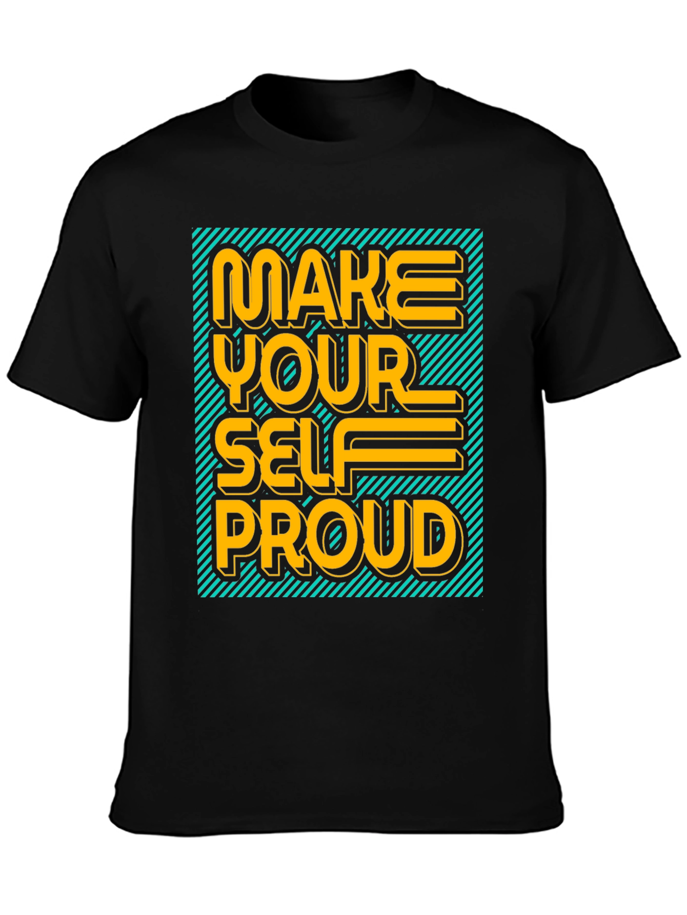 Make Yourself Proud Graphic Tee