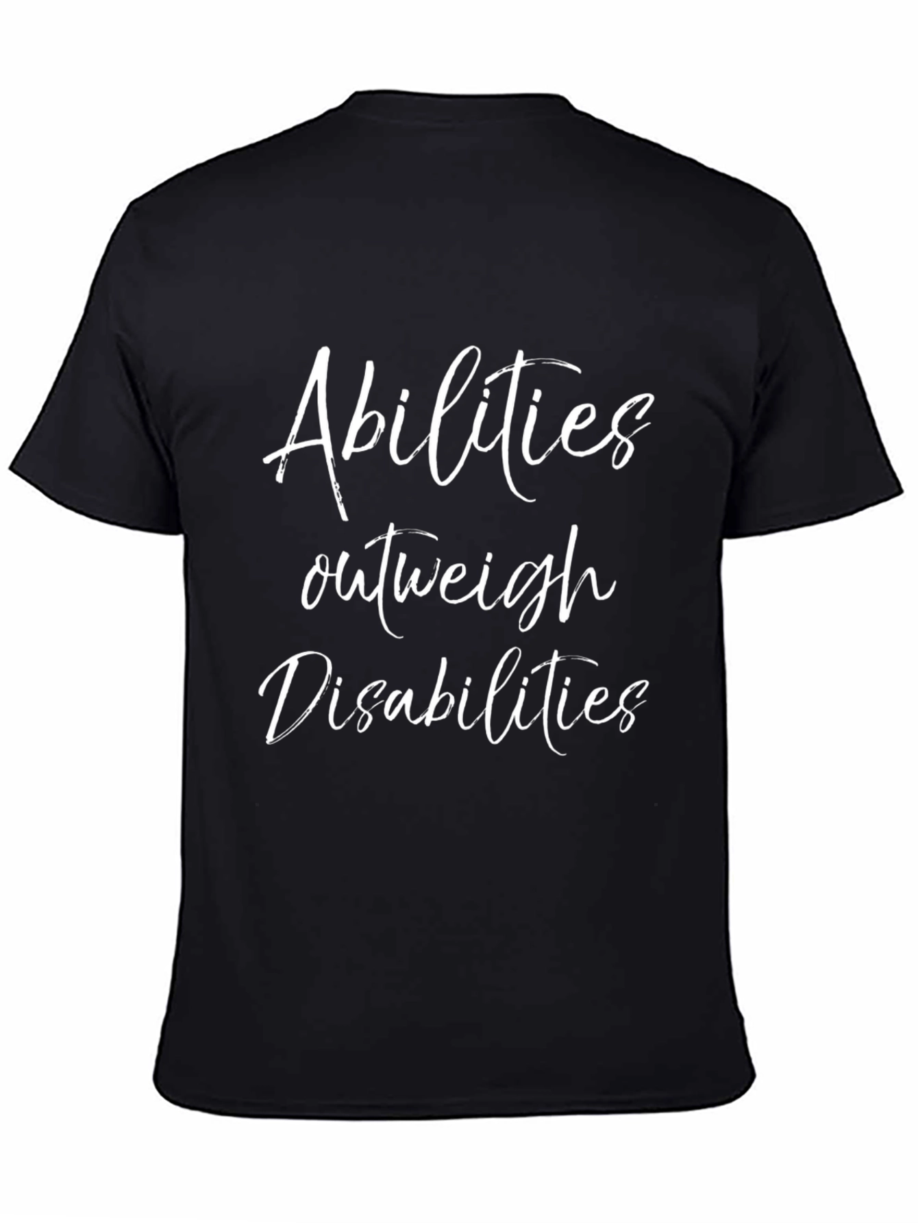 Abilities Outweigh Disabilities Graphic Tee