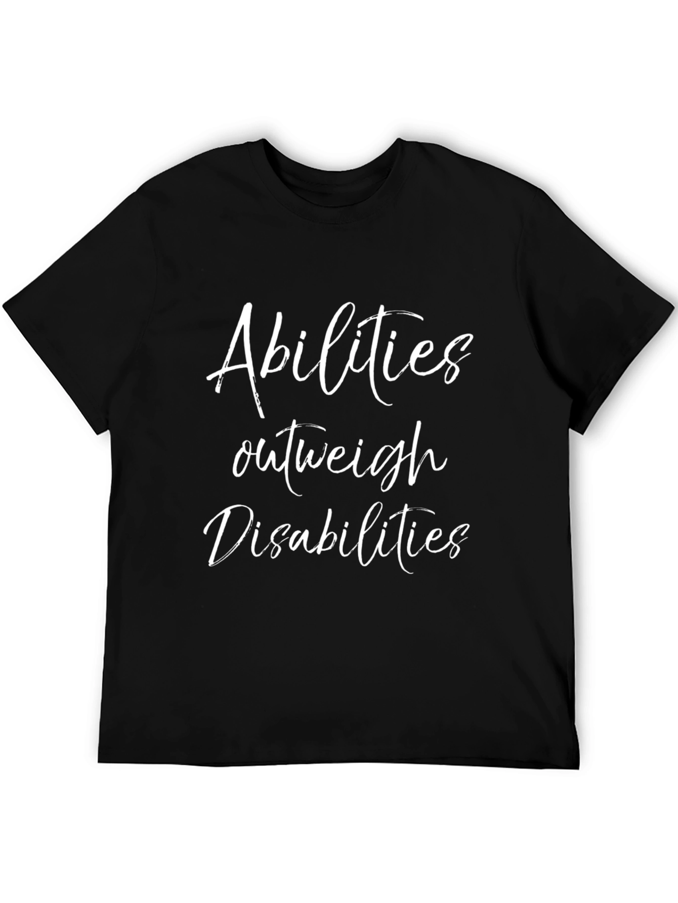 Abilities Outweigh Disabilities Graphic Tee