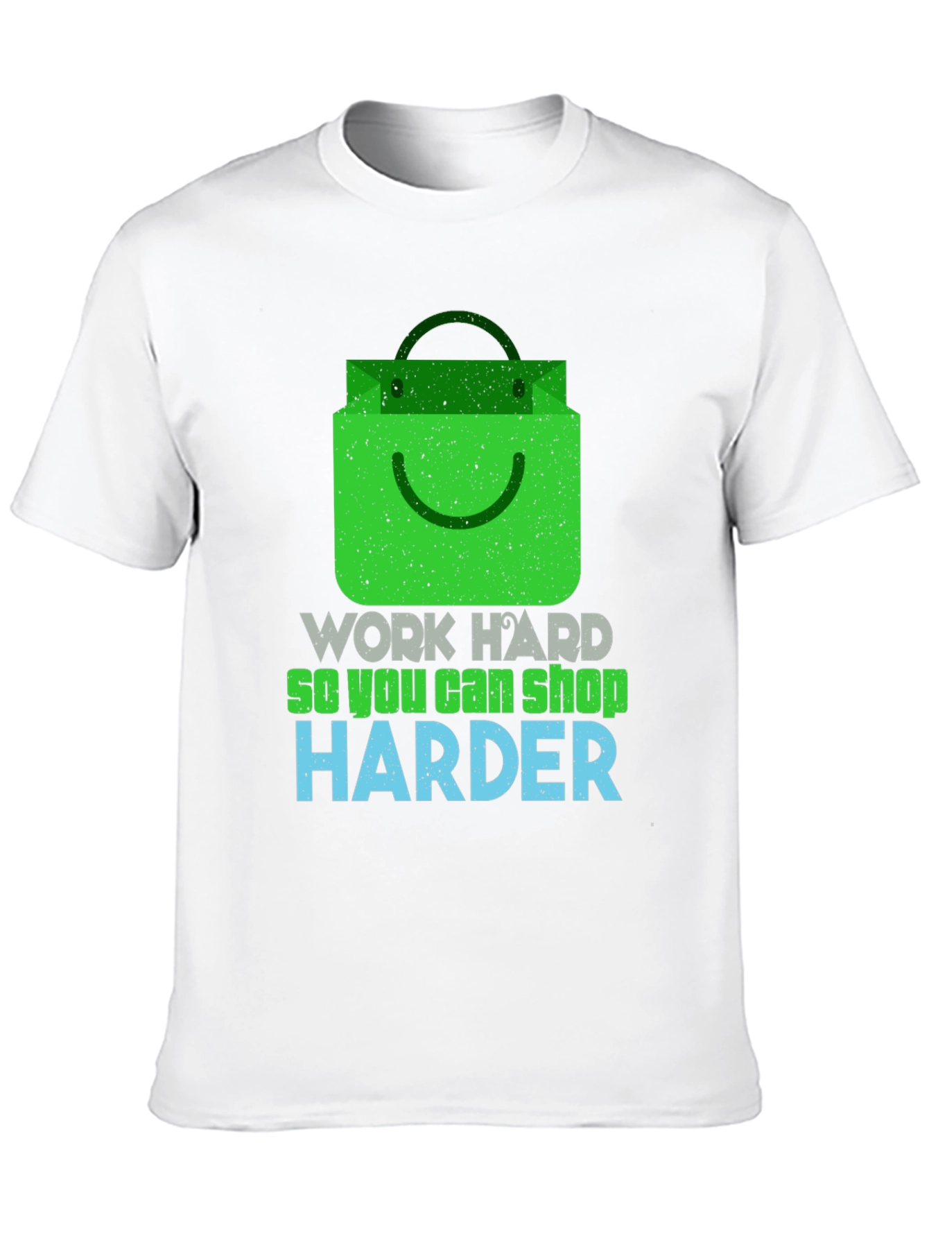 Work Hard Shop Harder Graphic T-Shirt