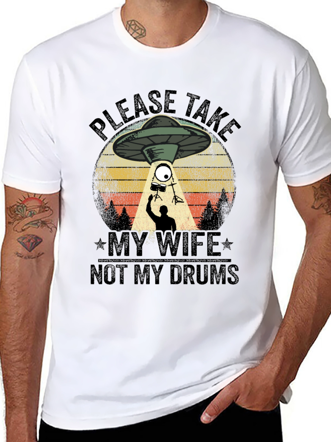 Please Take My Wife Not My Drums T-Shirt