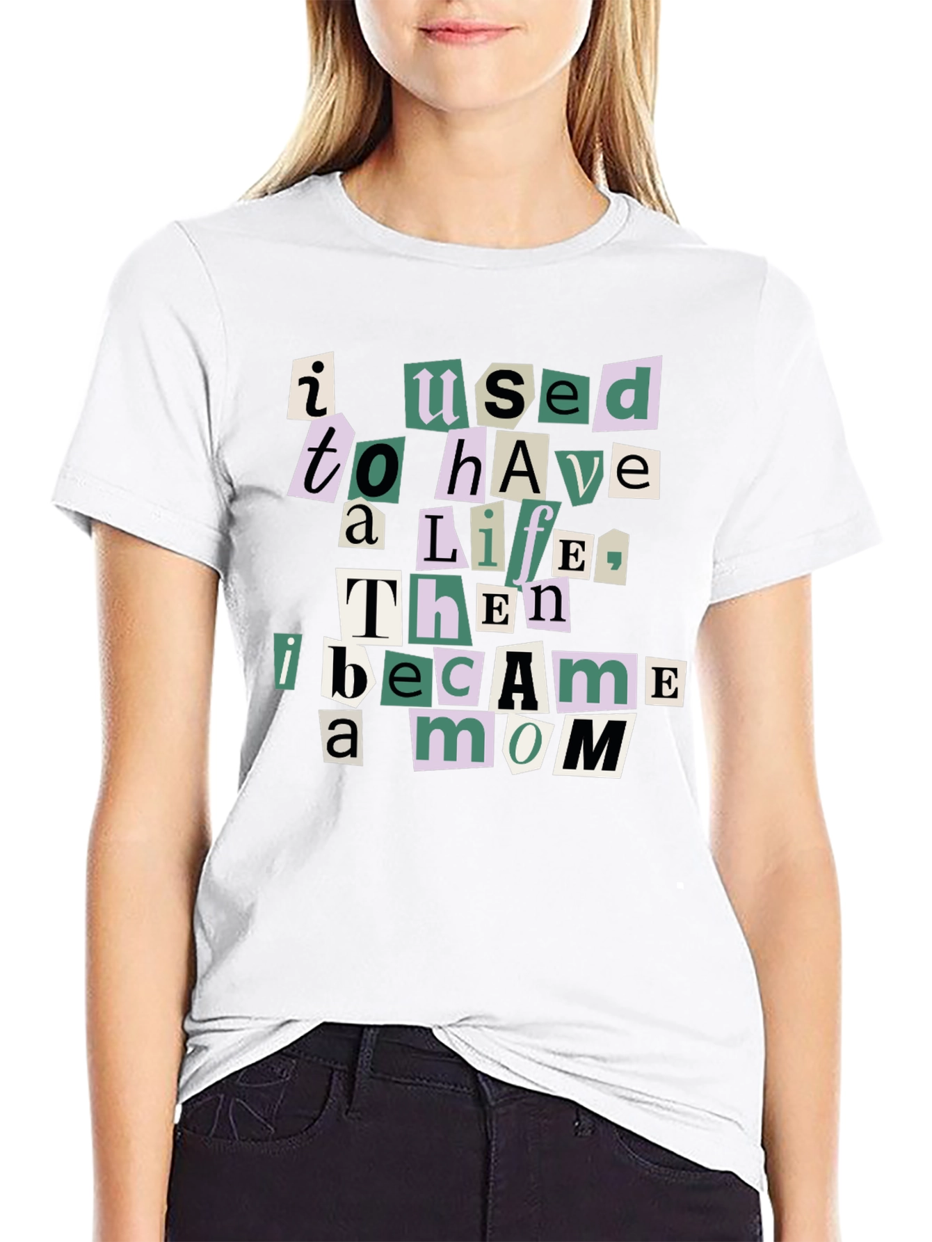 I Used To Have A Life Mom T-Shirt