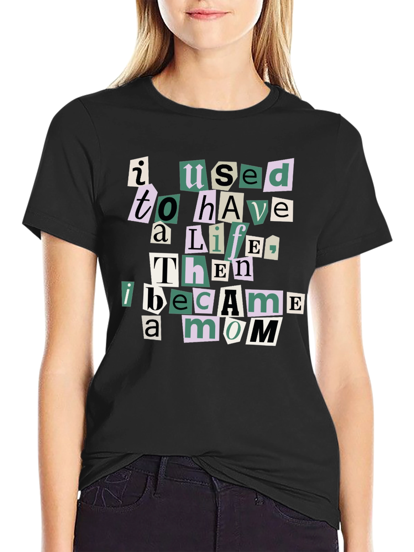 I Used To Have A Life Mom T-Shirt