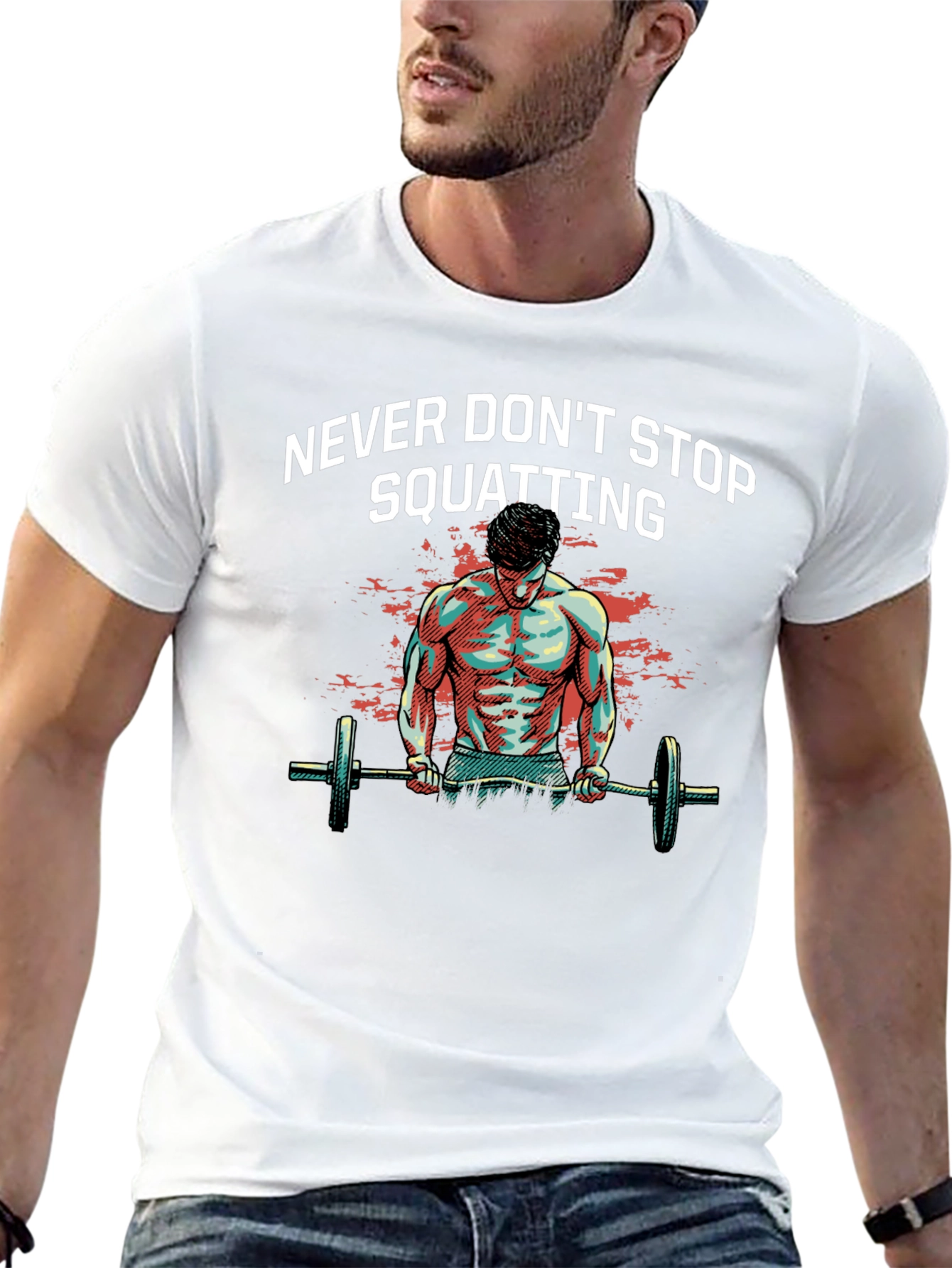 Never Dont Stop Squatting Graphic Tee