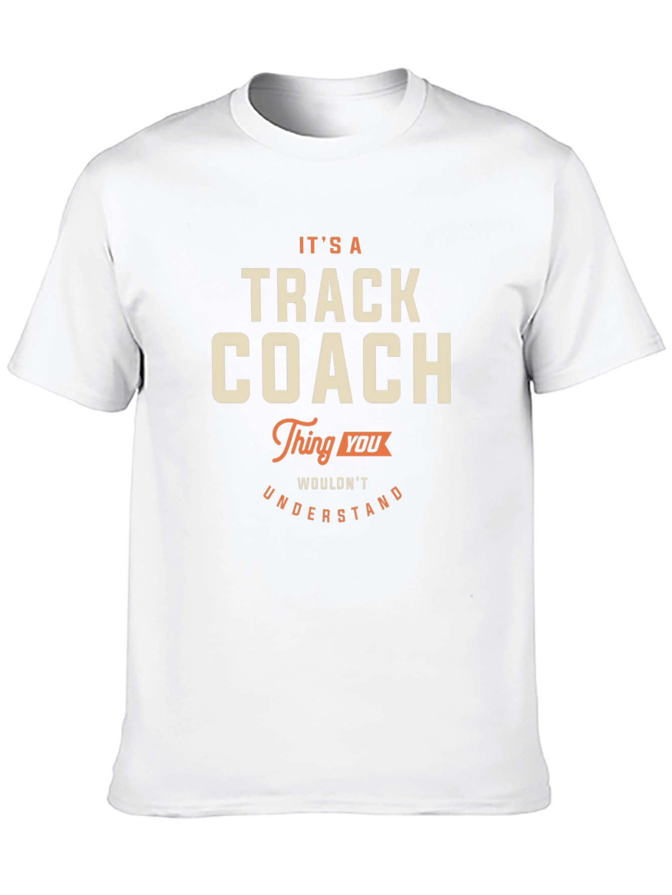 Track Coach T-Shirt - Its a Track Coach Thing