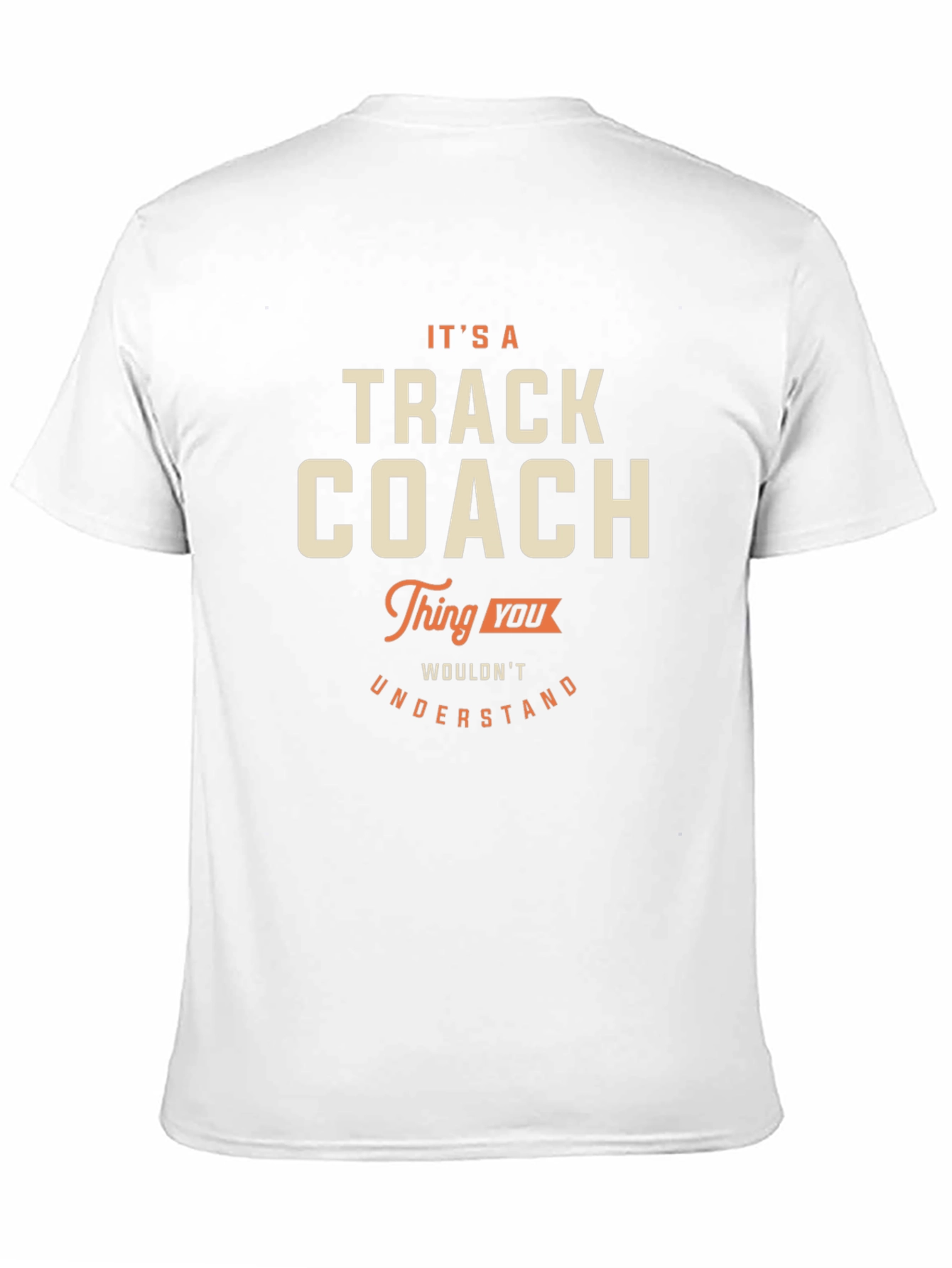 Track Coach T-Shirt - Its a Track Coach Thing