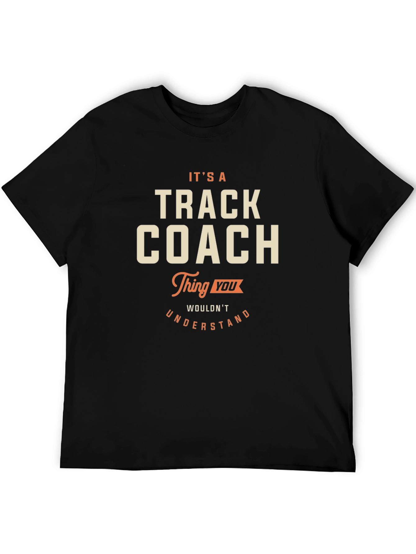 Track Coach T-Shirt - Its a Track Coach Thing