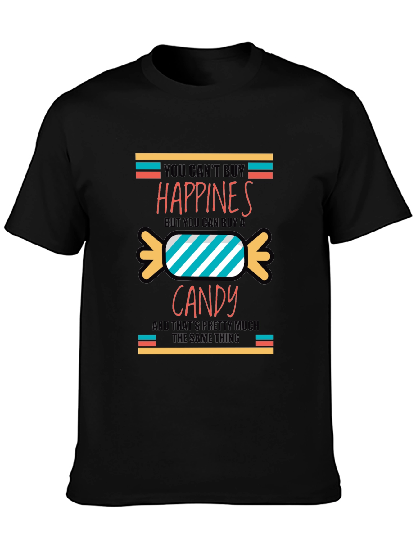 Funny Candy Happiness T-Shirt