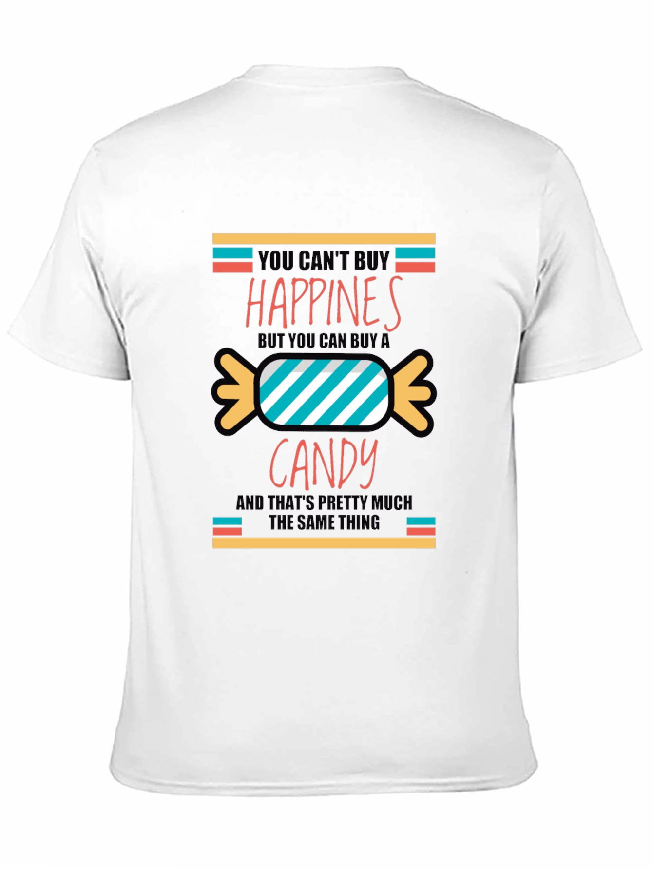Funny Candy Happiness T-Shirt