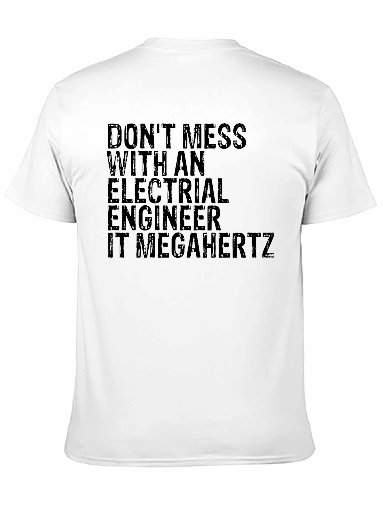 Electrical Engineer T-Shirt - Dont Mess