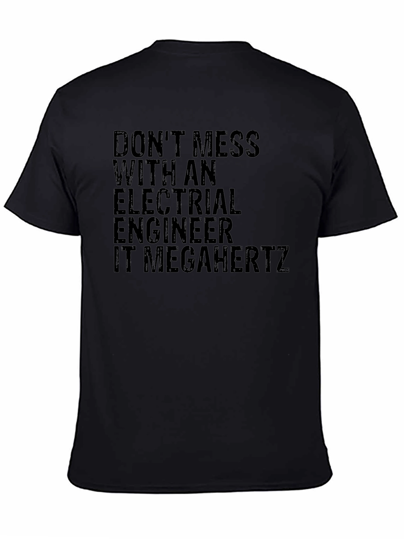 Electrical Engineer T-Shirt - Dont Mess