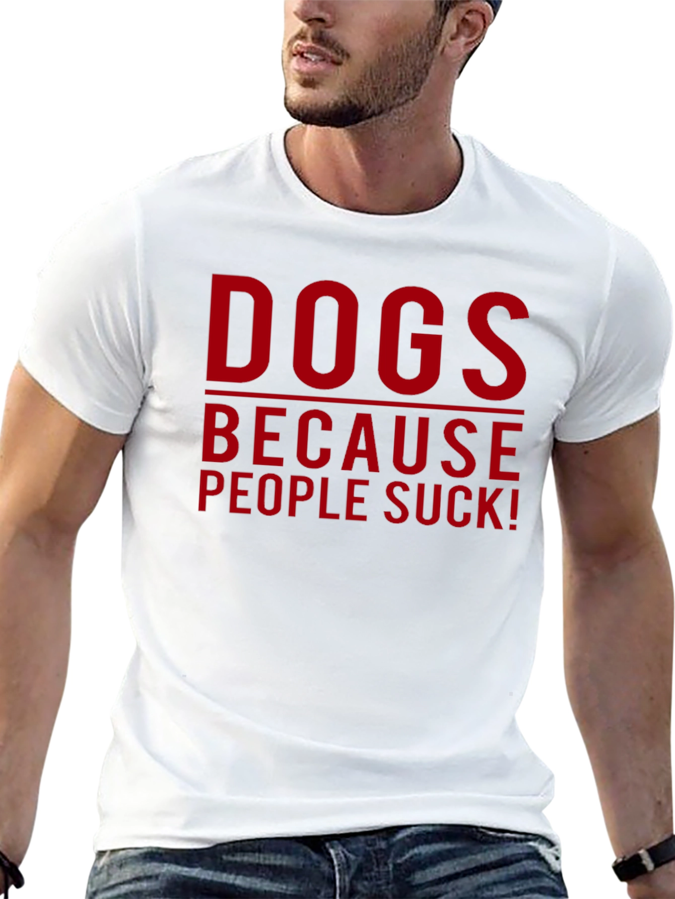 Dogs Because People Suck T-Shirt